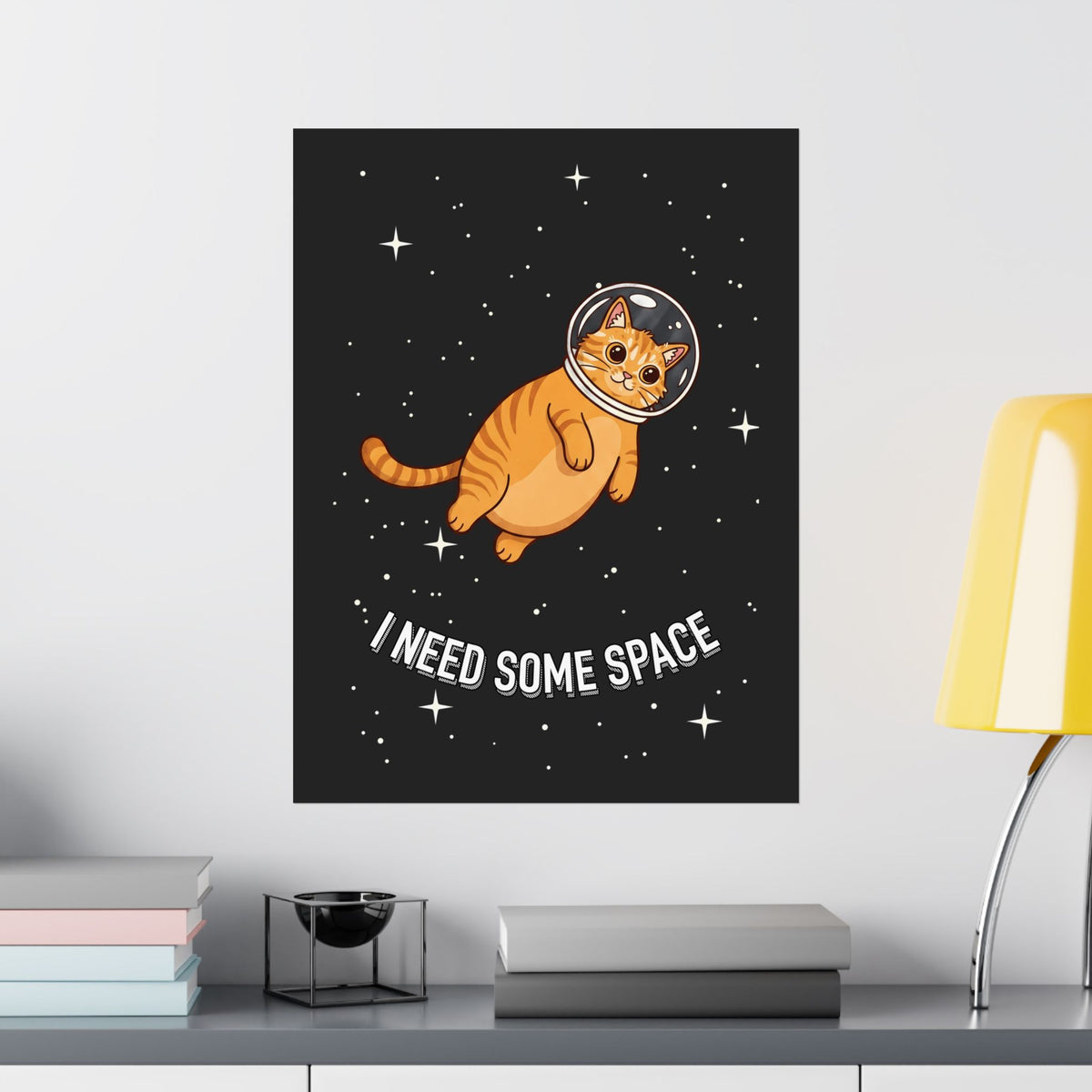 I Need Some Space Cat Poster — Cute Astronaut Orange Tabby Feline Poster