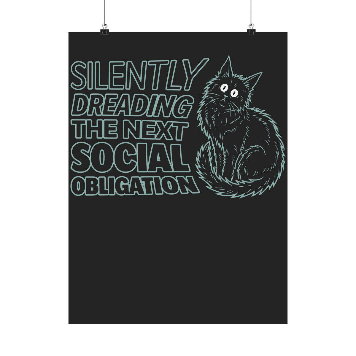 Introvert Cat Poster — "Silently Dreading the Next Social Obligation"