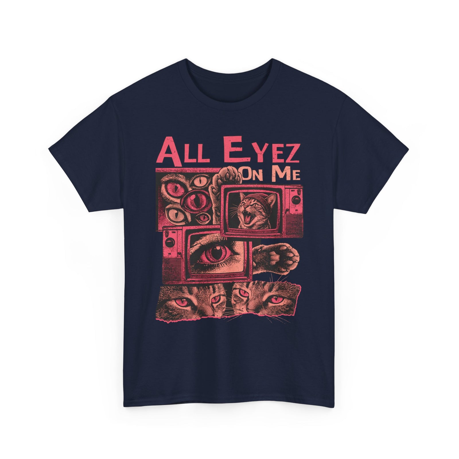All Eyez On Me T-Shirt — Funny Retro TV Cat Graphic Tee