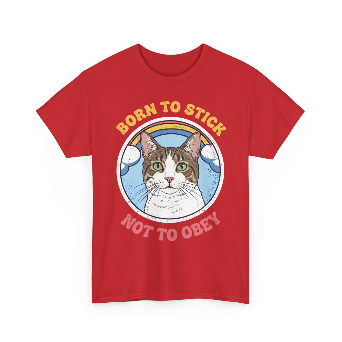 Born To Stick Not To Obey T-Shirt — Retro Rainbow Cat Graphic Tee