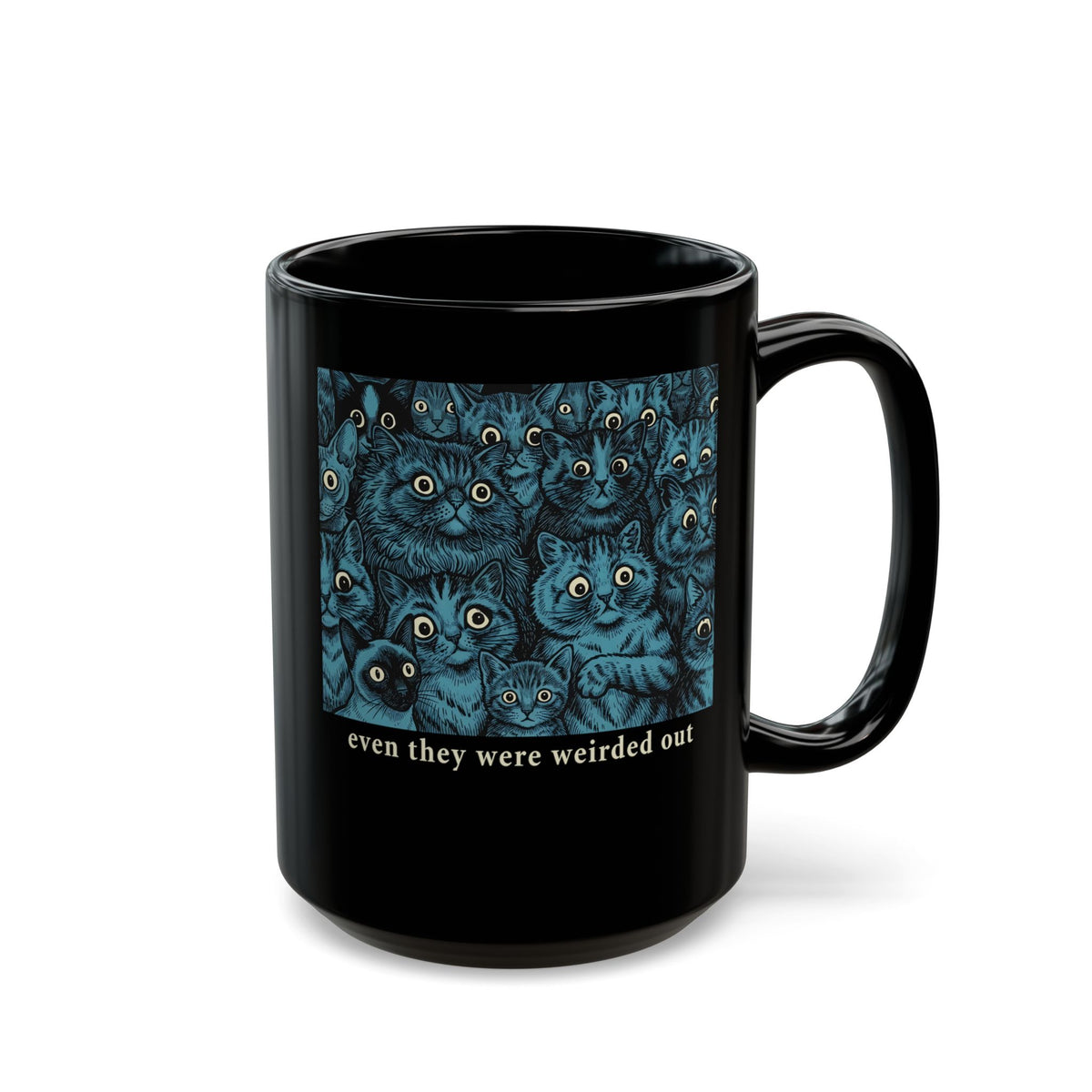 “Even Cats Were Weirded Out” Black Mug — Funny Cat Graphic Mug