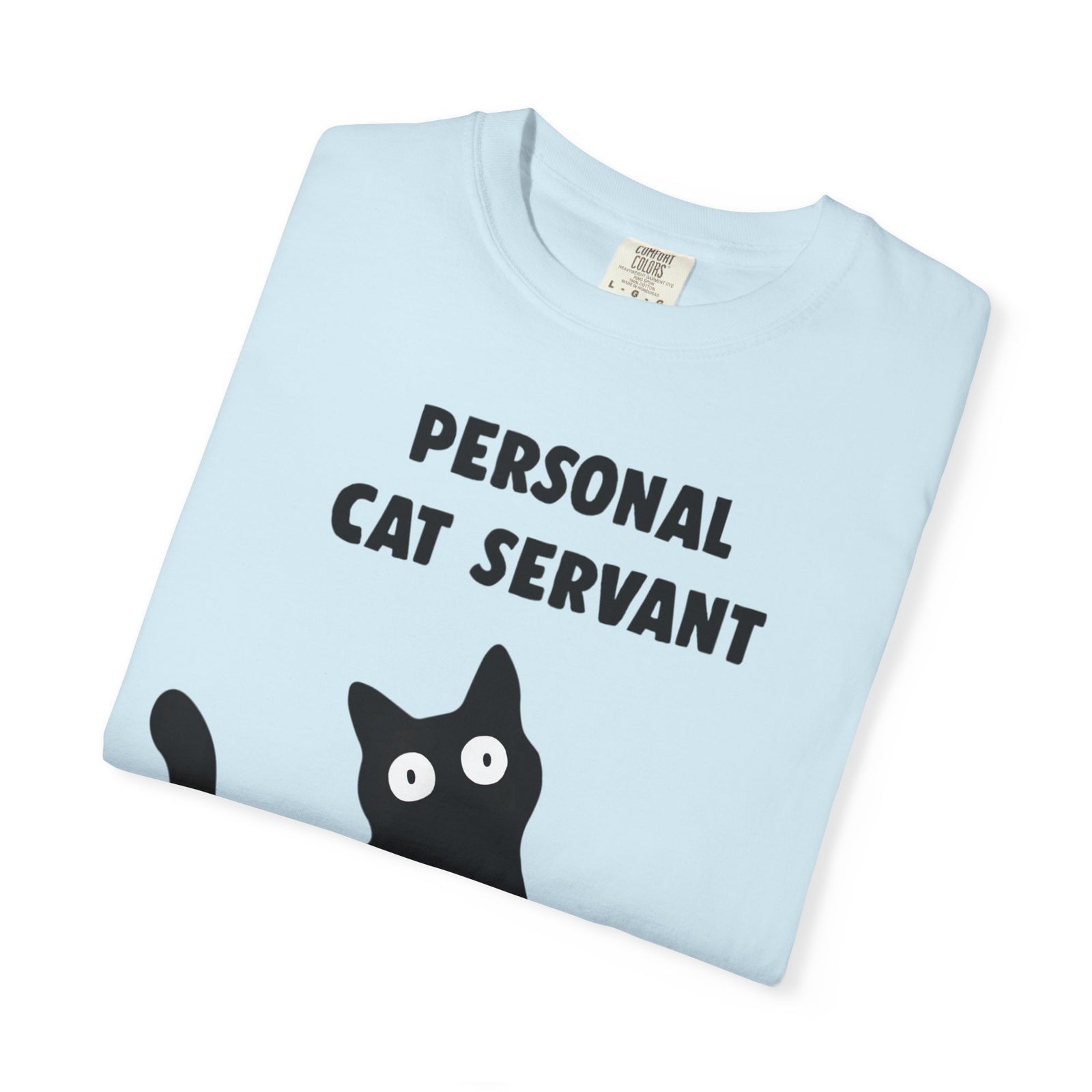 Personal Cat Servant T-Shirt — Funny Cat Lover Tee