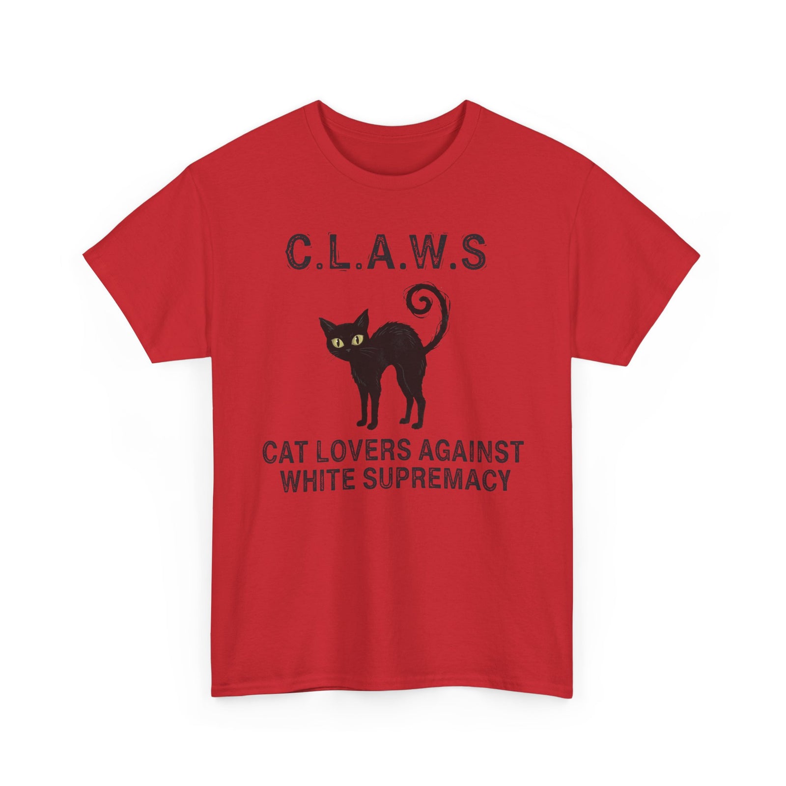 Anti-White Supremacy Cat Shirt — “Claws: Cat Lovers Against White Supremacy” Tee