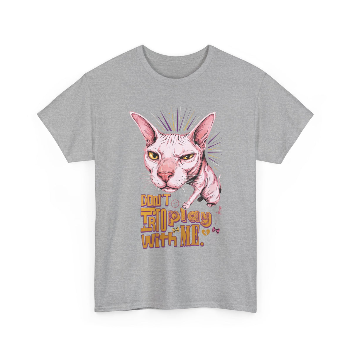 Don't Try To Play With Me T-Shirt — Funny Angry Sphynx Cat Graphic Tee