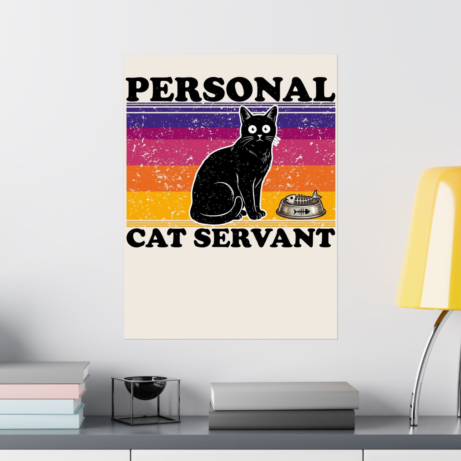 Personal Cat Servant Poster — Funny Cat Lover Poster