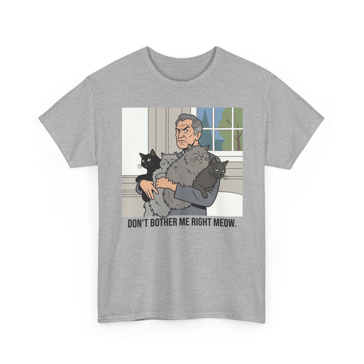 T‑Shirt — "Don't Bother Me Right Meow" Cat Lounge Graphic Tee