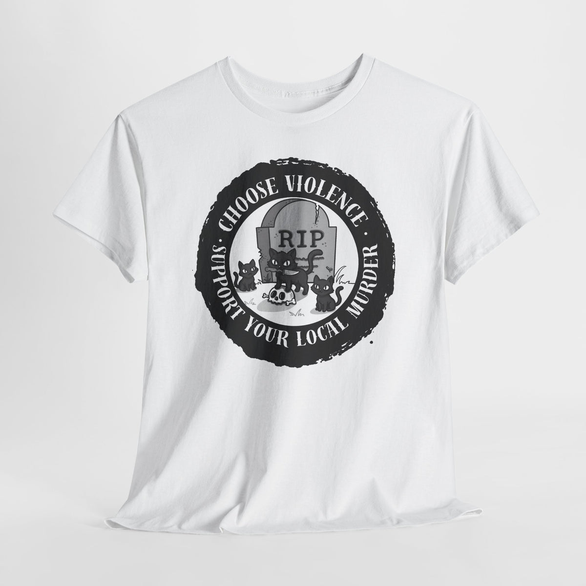 Choose Violence Support Your Local Murder Shirt — Knife Black Cat Graveyard Tee