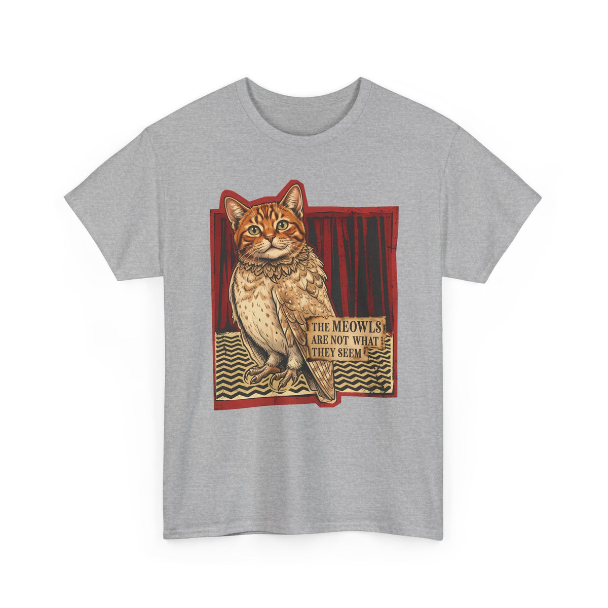 Meowls Are Not What They Seem T-Shirt — Mysterious Cat Quote Tee