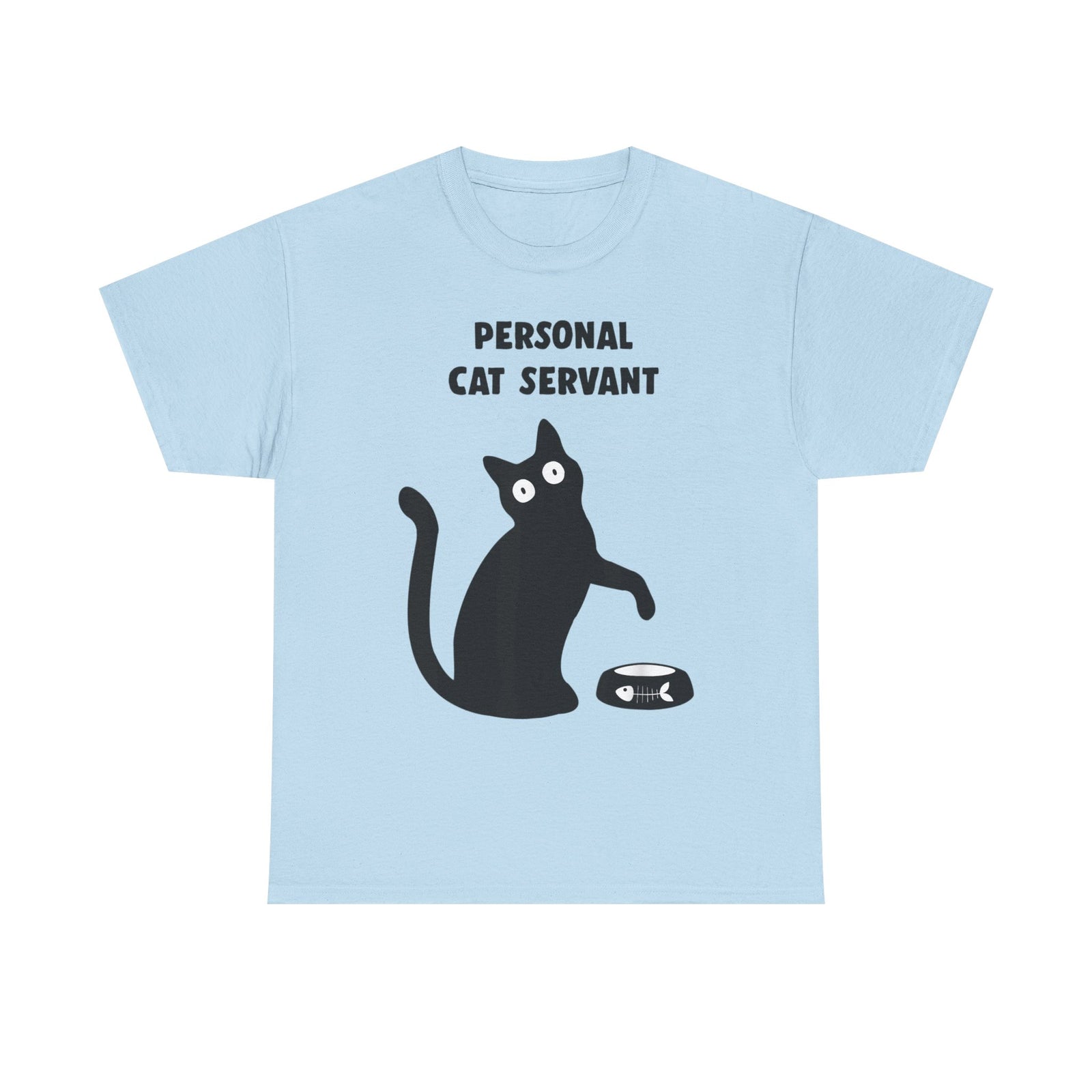 Personal Cat Servant T-Shirt — Funny Cat Tee