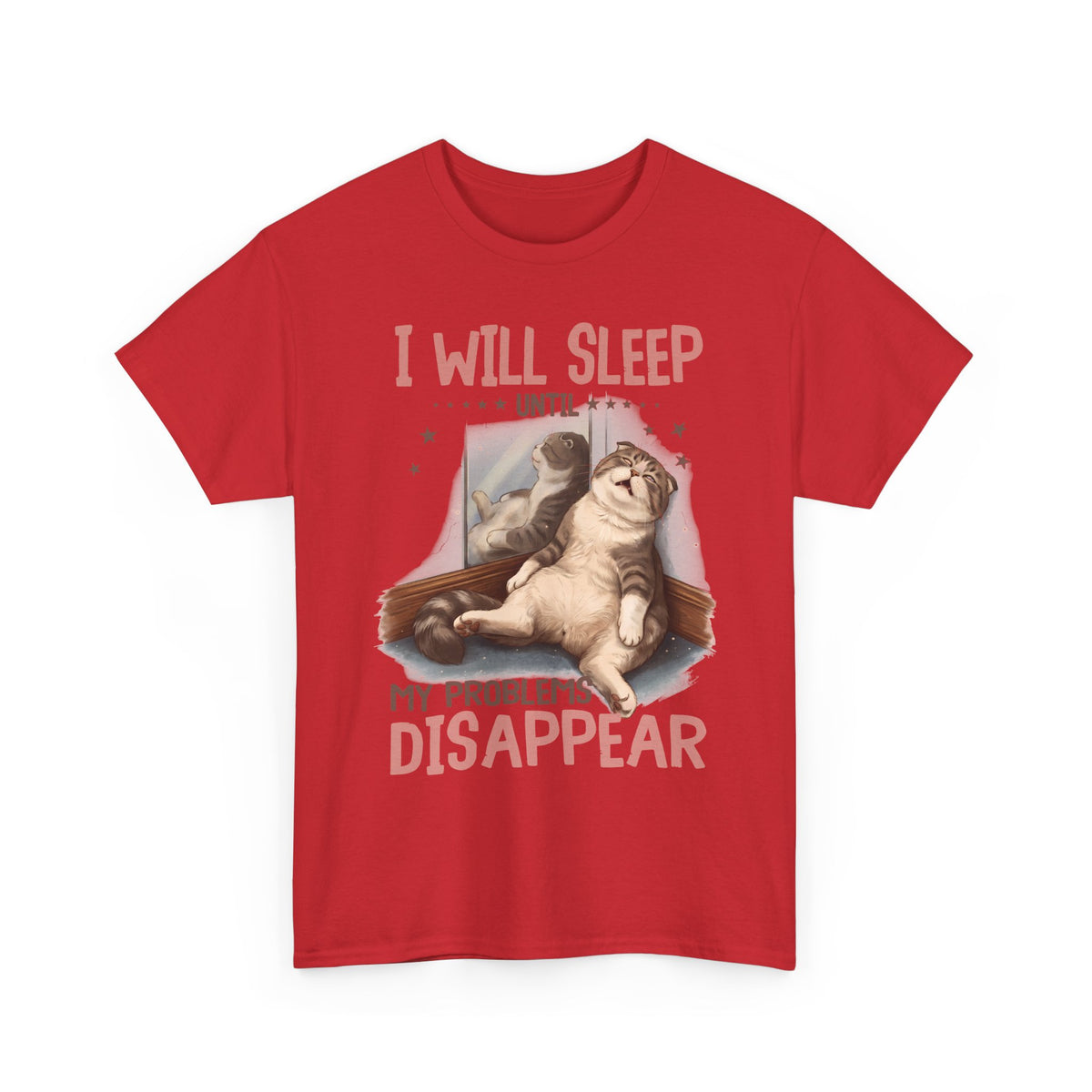 I Will Sleep Until My Problems Disappear T-Shirt — Funny Lazy Cat Graphic Tee