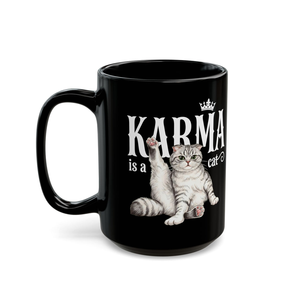 "Karma is a Cat" Funny Sassy Feline Black Mug