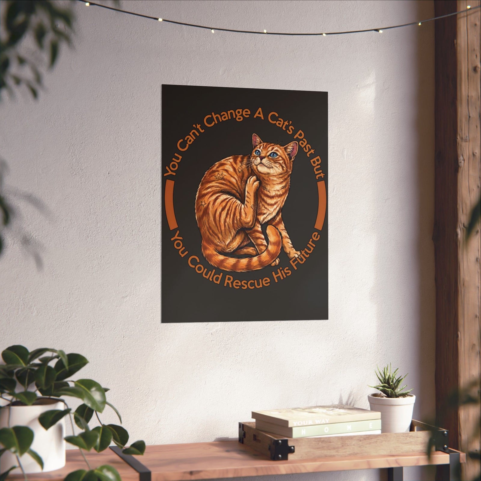 Rescue Cat Poster — You Can't Change A Cat's Past Adoption Poster