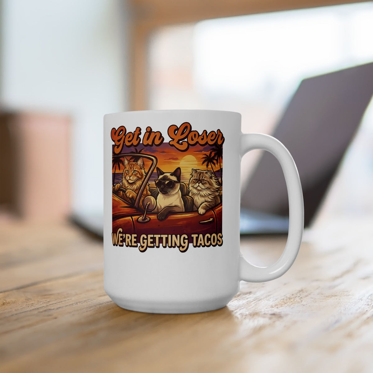 Get In Losers We're Getting Tacos Cats Ceramic Mug