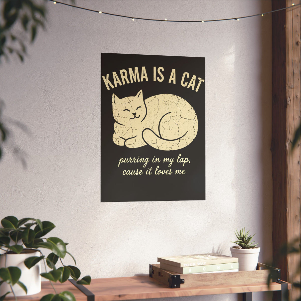 Karma Is A Cat Poster