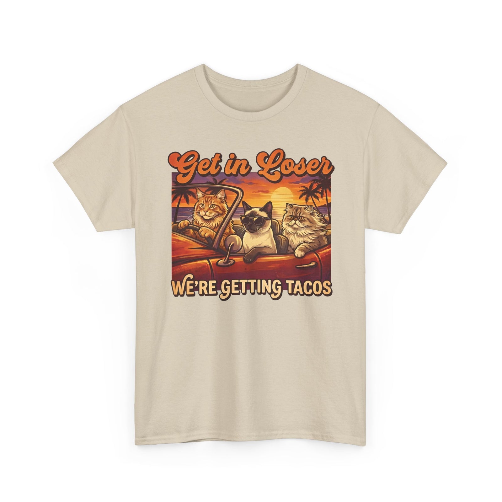 Get In Losers We're Getting Tacos Cats T-Shirt