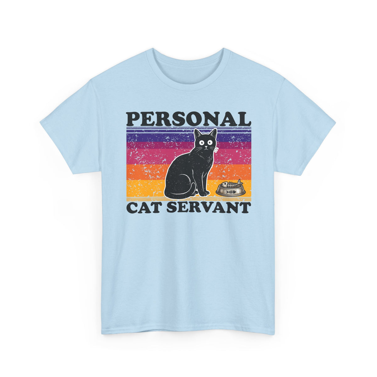 Personal Cat Servant T-Shirt — Funny Cat Lover Tee