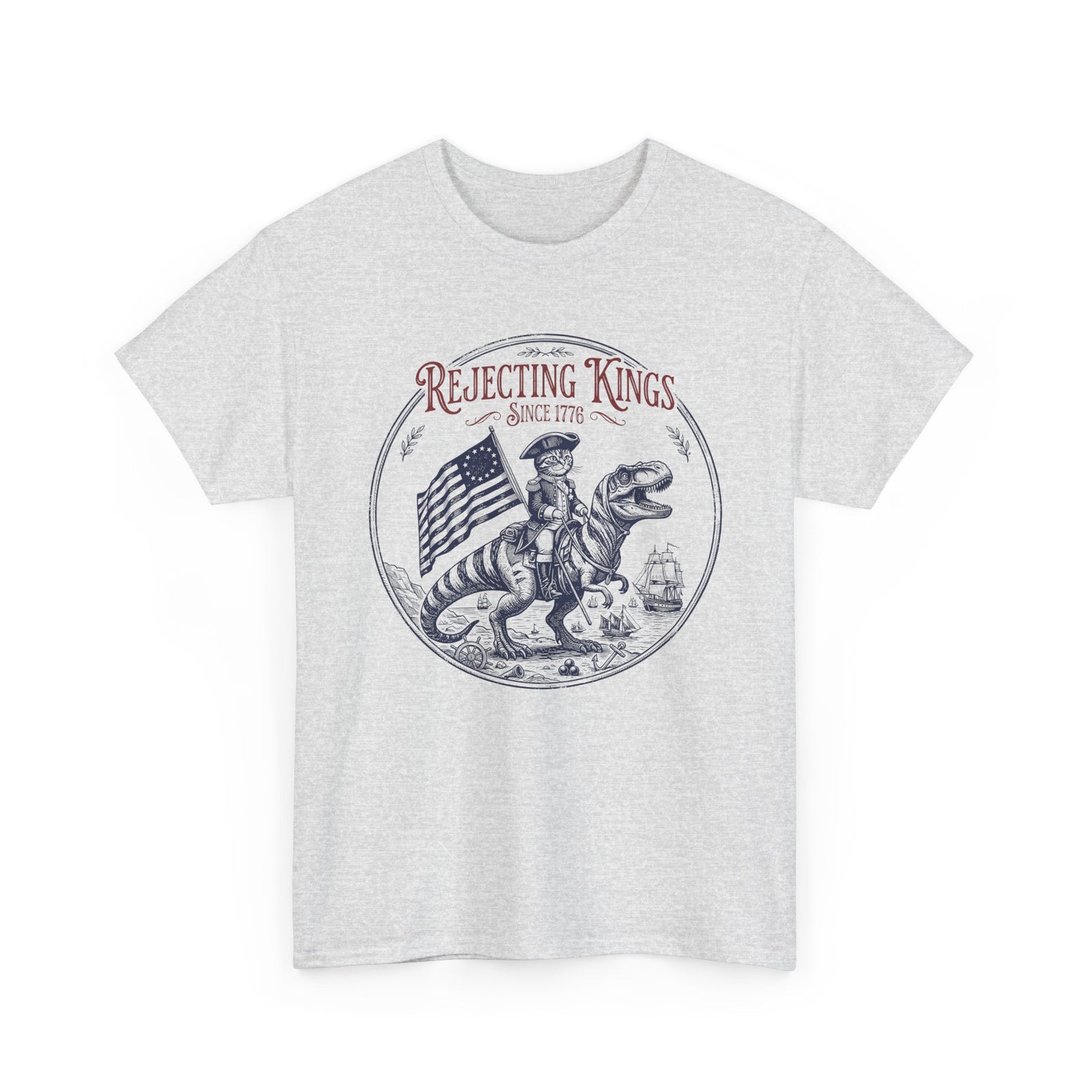 Funny Cat T-Shirt "Rejecting Kings, One Meow at a Time" Fourth of July Tee