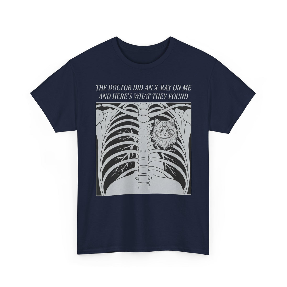 Cat X-Ray Graphic Tee — "The Doctor Did an X-Ray on Me and Here’s What They Found"