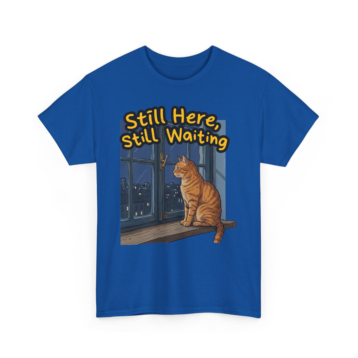 Cat Window Tee — "Still Here, Still Waiting" Graphic T‑Shirt