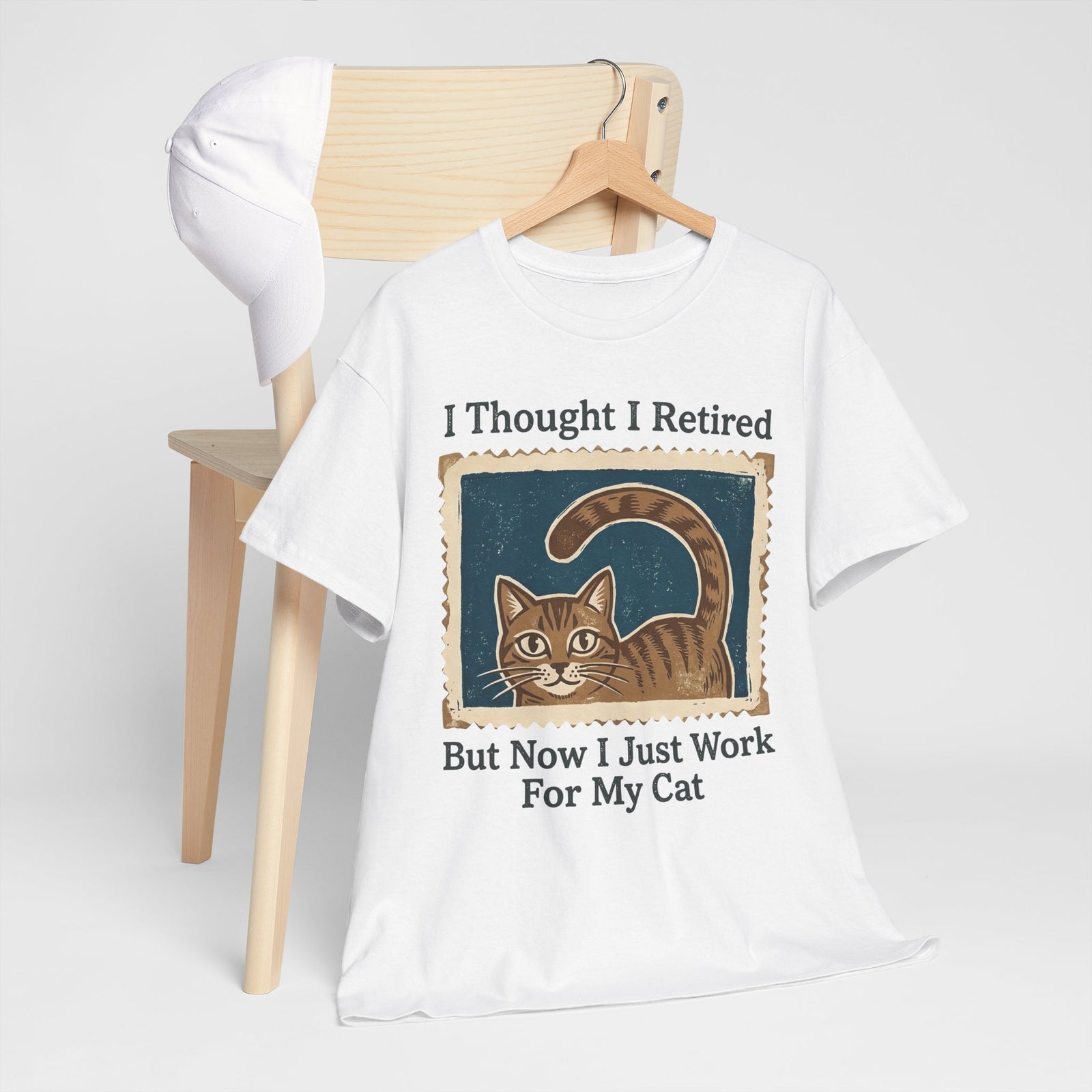 I Thought I Retired But Now I Just Work For My Cat T-Shirt