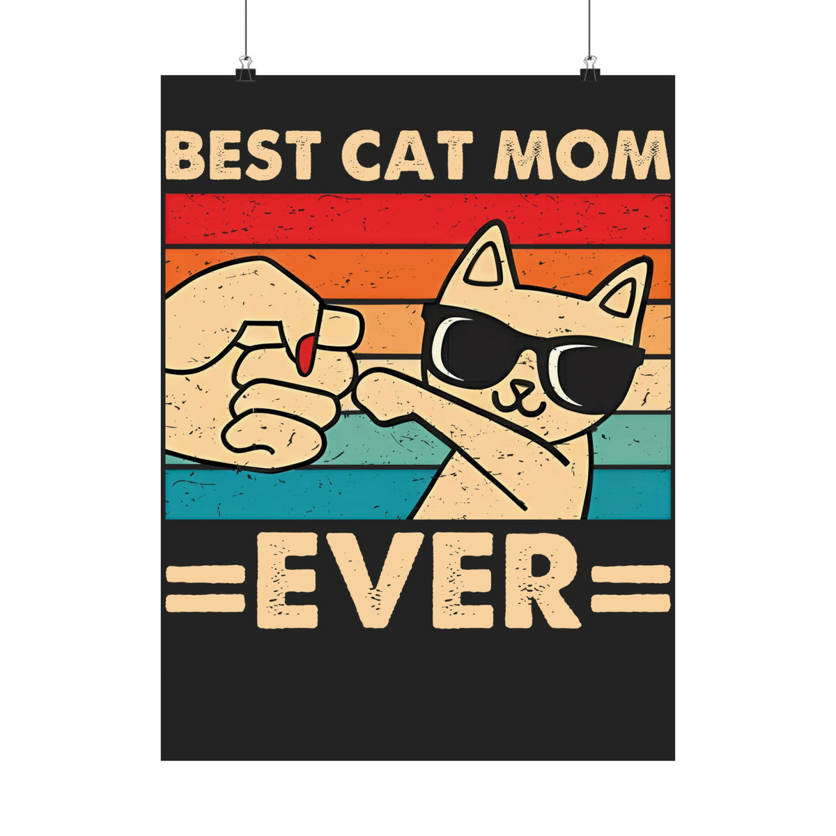 Best Cat Mom Ever Poster — Cute Cat Mom Gift