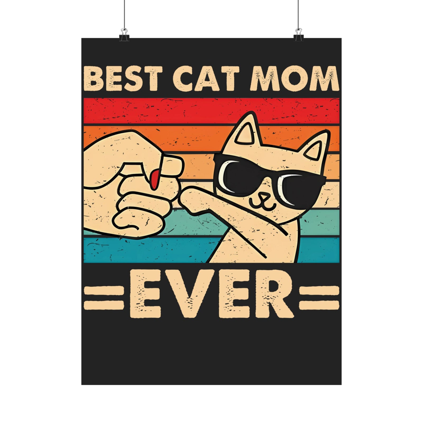 Best Cat Mom Ever Poster — Cute Cat Mom Gift