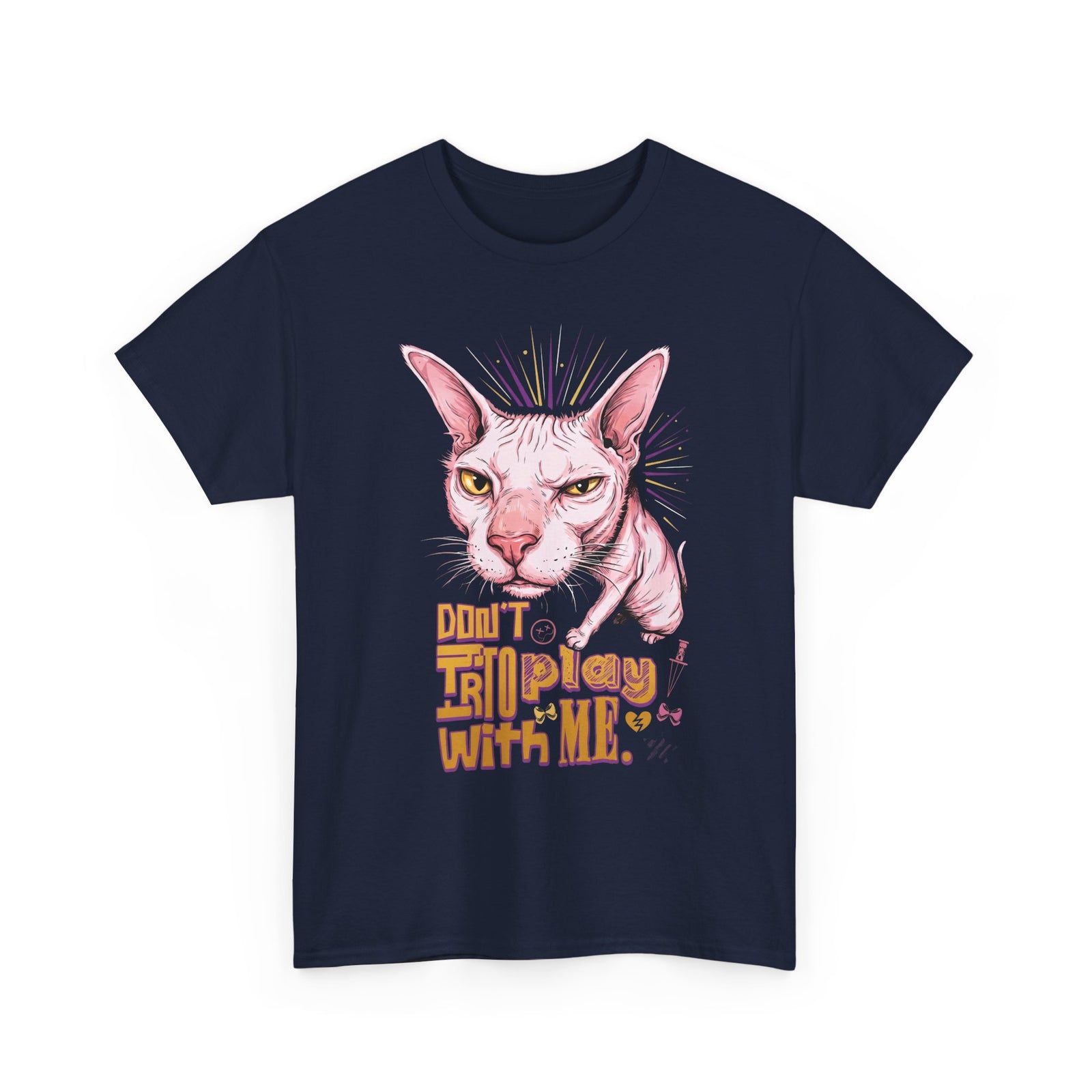 Don't Try To Play With Me T-Shirt — Funny Angry Sphynx Cat Graphic Tee