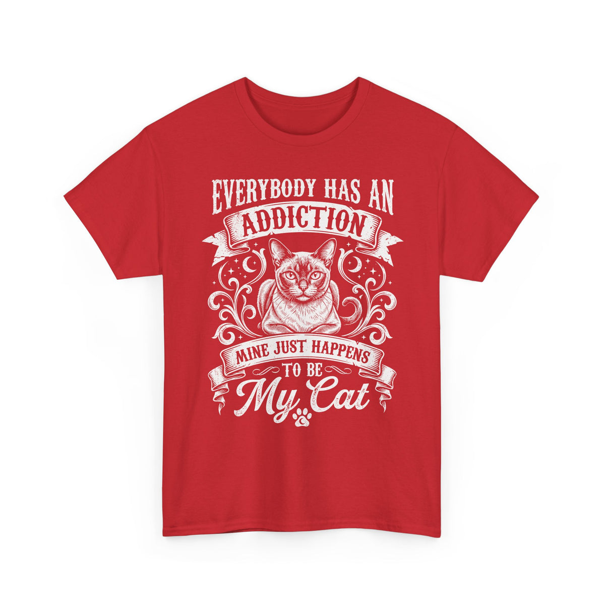 Cat Lover T-Shirt — "Everybody Has an Addiction, Mine Just Happens to Be My Cat" Graphic Tee