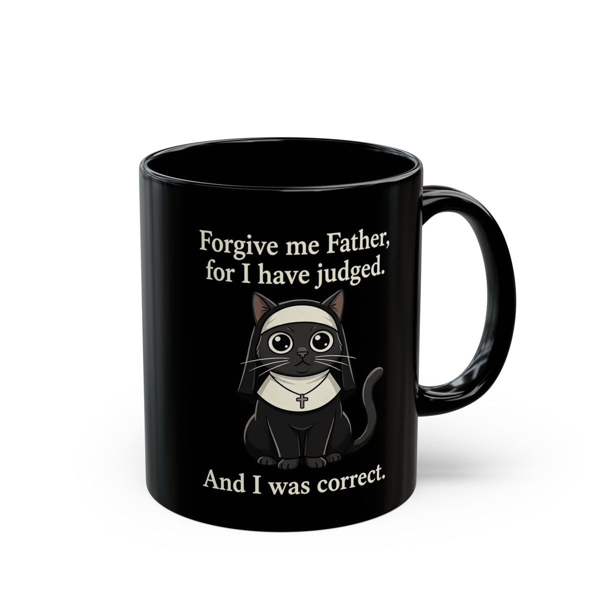 Gothic Cat T‑Mug — “Forgive me Father, for I have judged. And I was correct.”