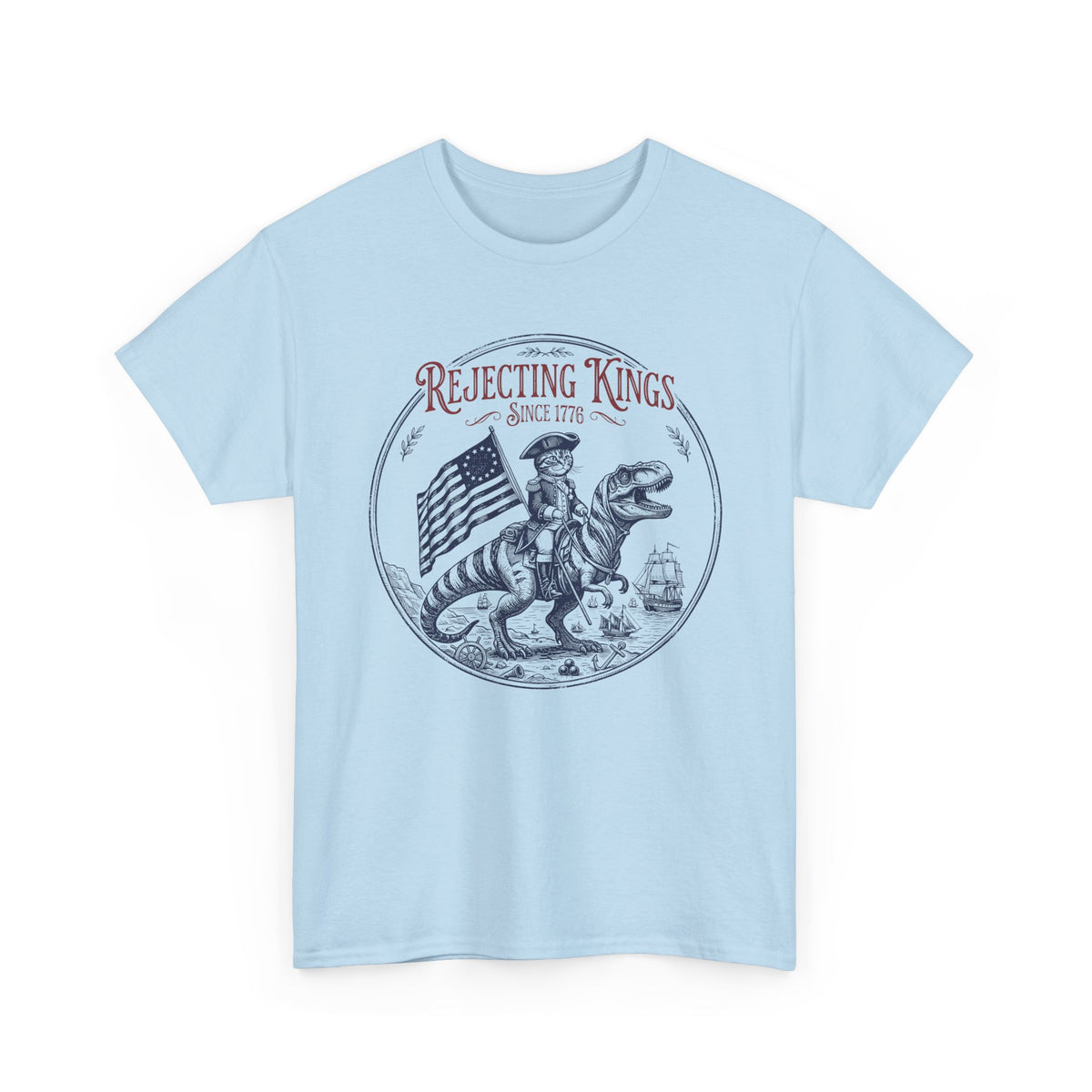 Funny Cat T-Shirt "Rejecting Kings, One Meow at a Time" Fourth of July Tee