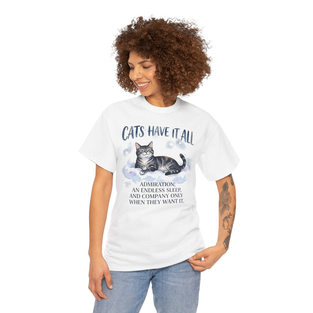 Cats Have It All Tee Vintage Cat Quote T-Shirt