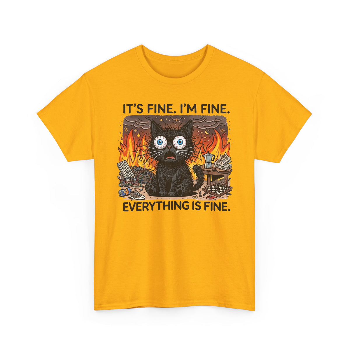 It's Fine I'm Fine Cat T-Shirt