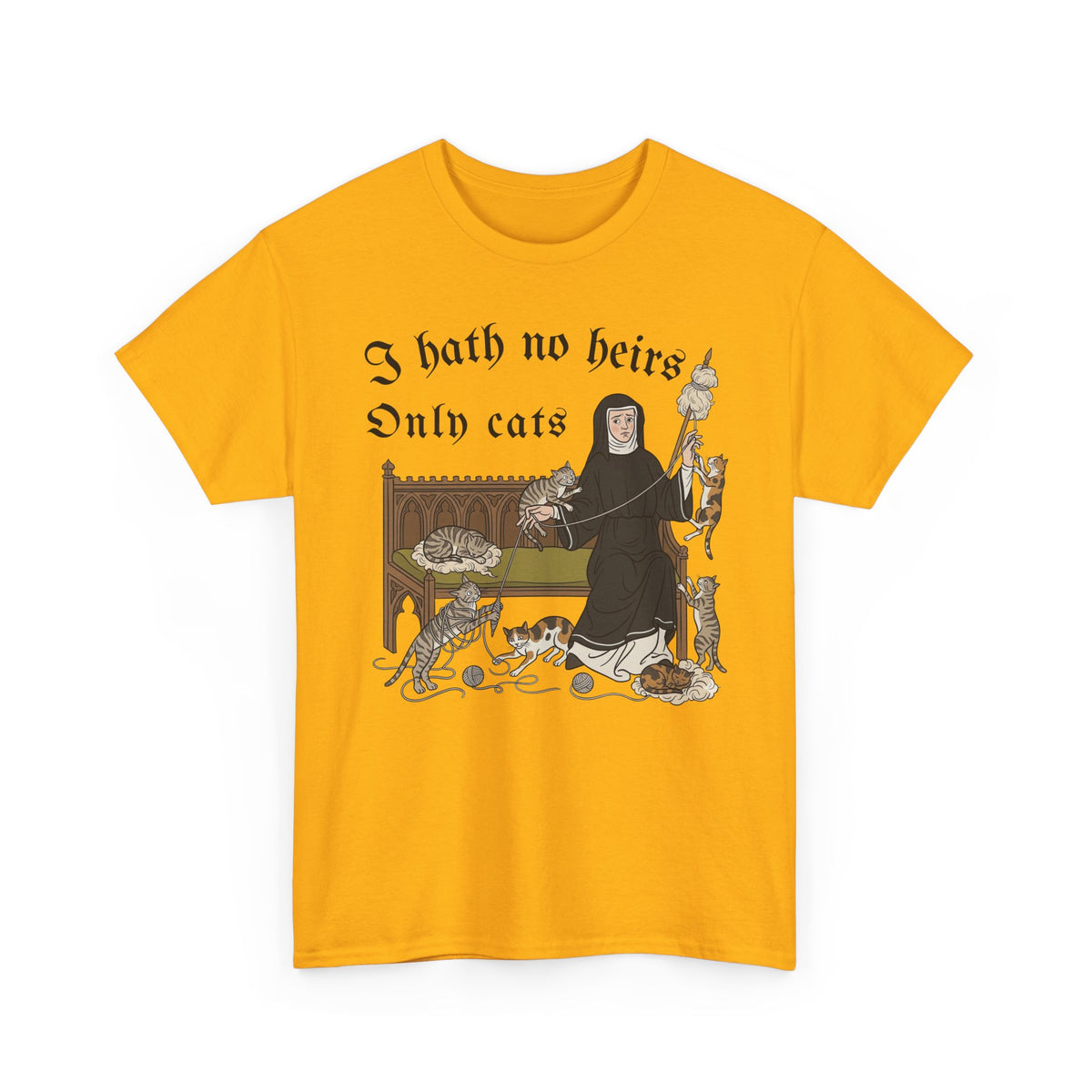 I Hath No Heirs, Only Cats T-Shirt