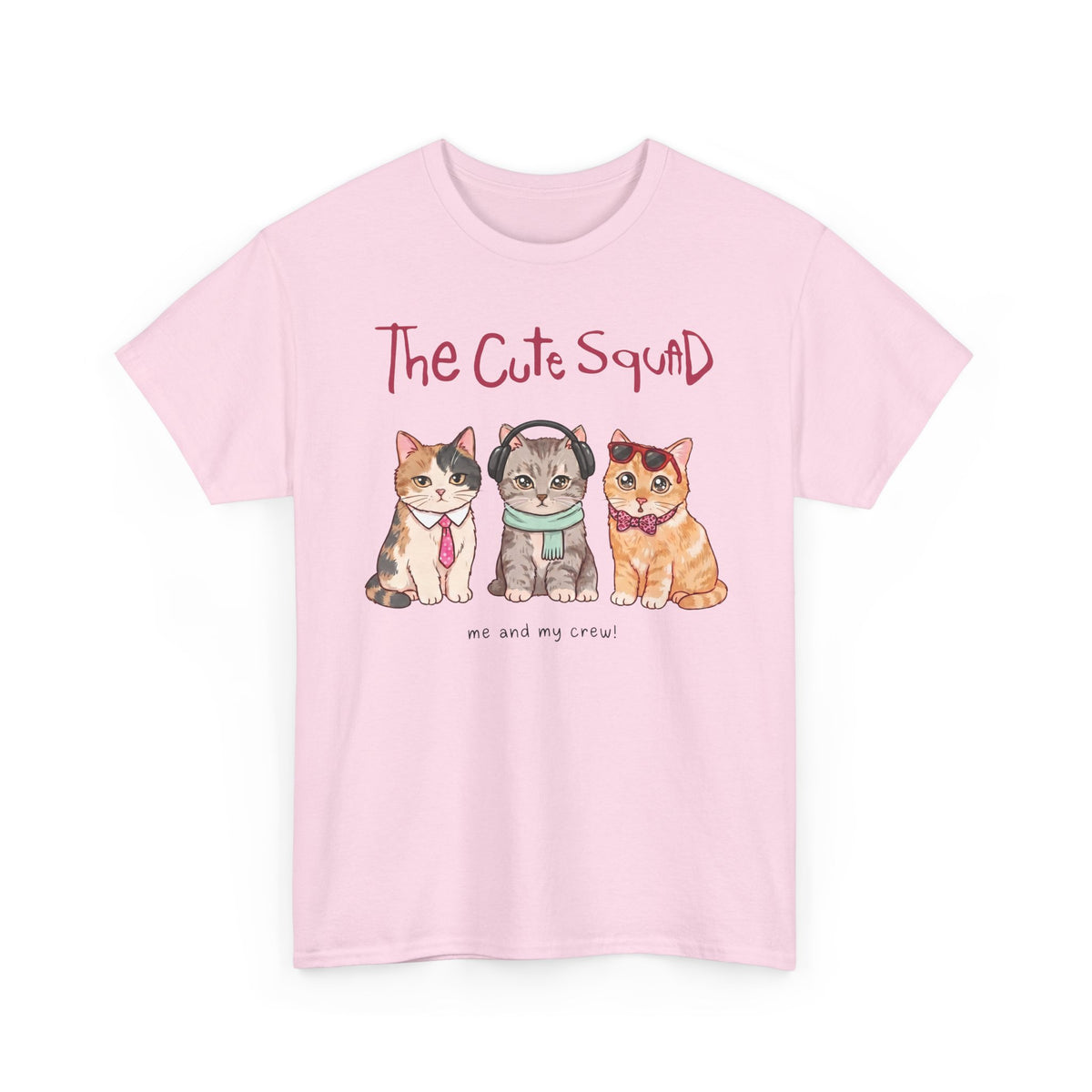 The Cute Squad Cat T-Shirt — Funny Me and My Crew Kittens Tee