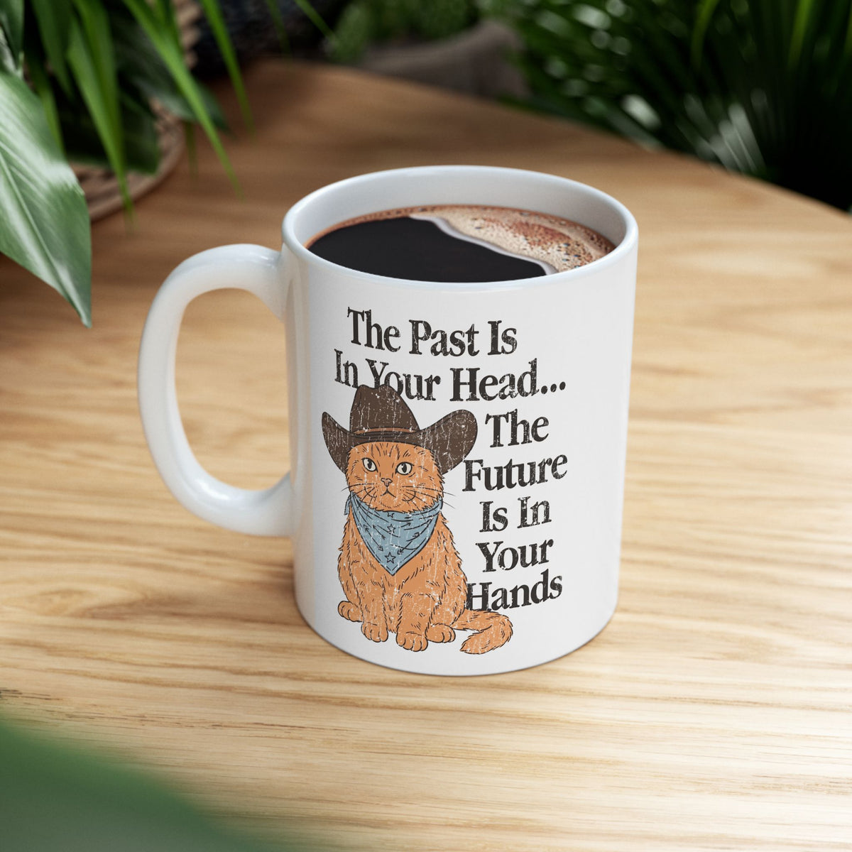 Cowboy Cat Ceramic Mug The Past Is In Your Head, The Future Is In Your Hands
