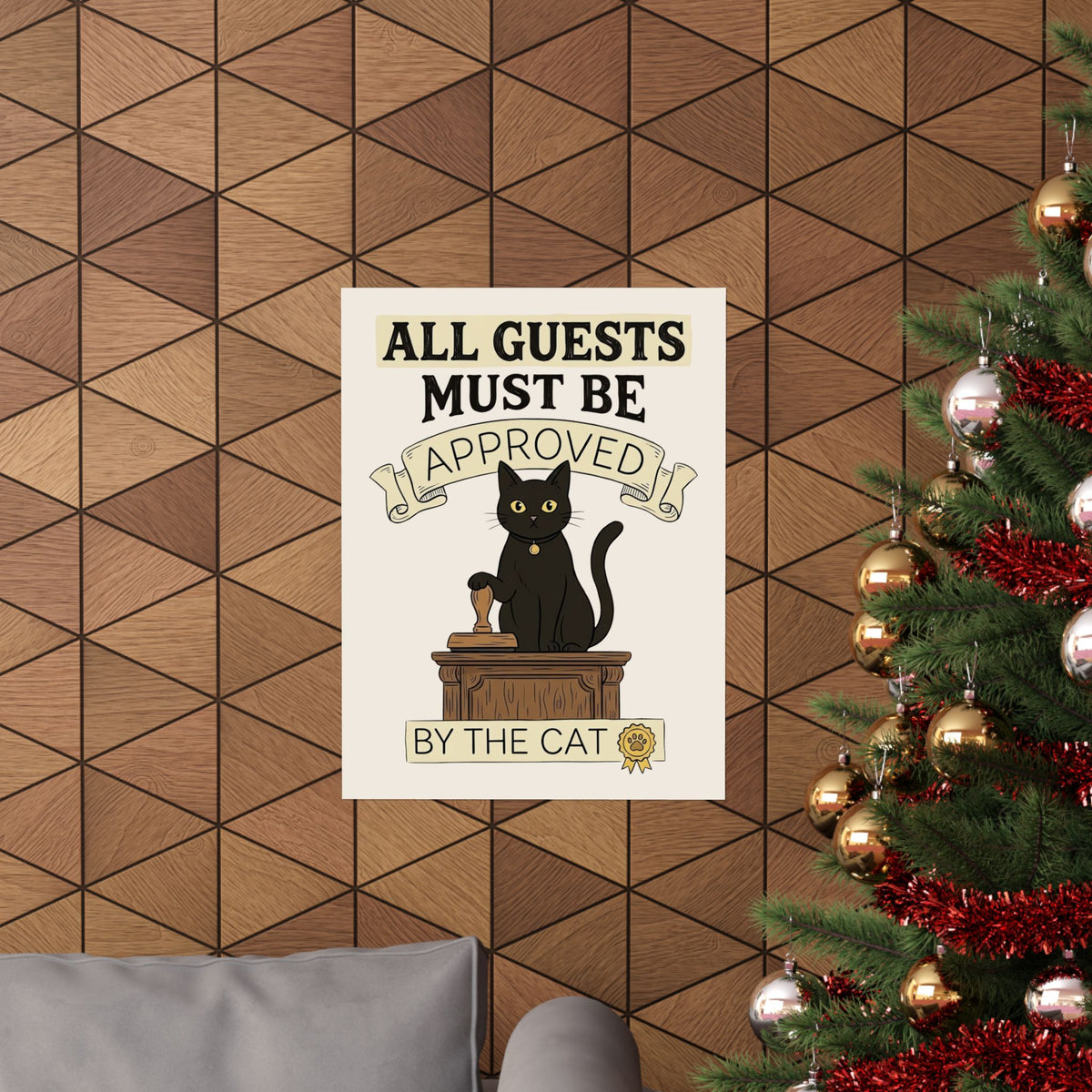 Cat Approval Poster "All Guests Must Be Approved by the Cat"