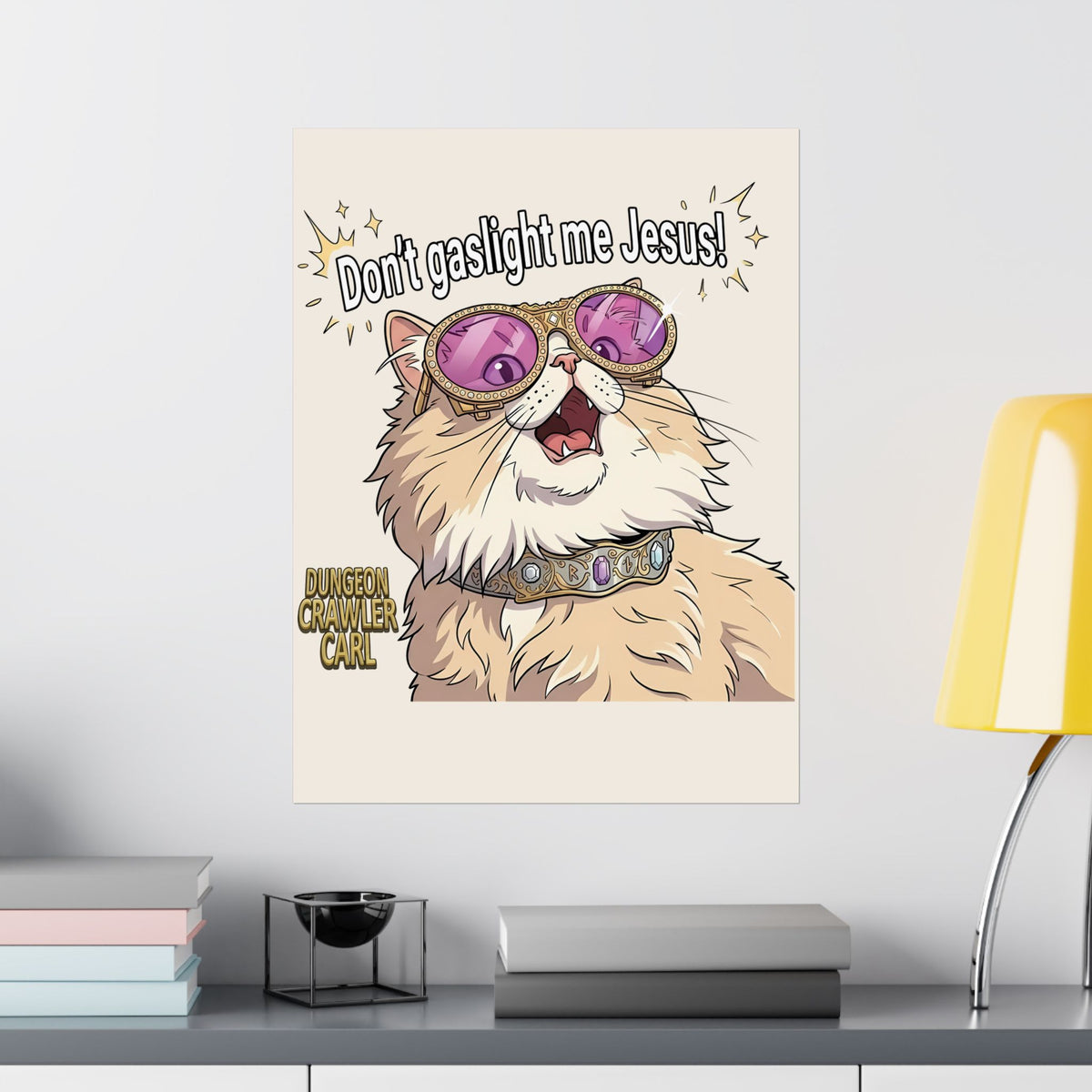 Don't Gaslight Me Jesus — Funny Cat Dungeon Crawler Poster