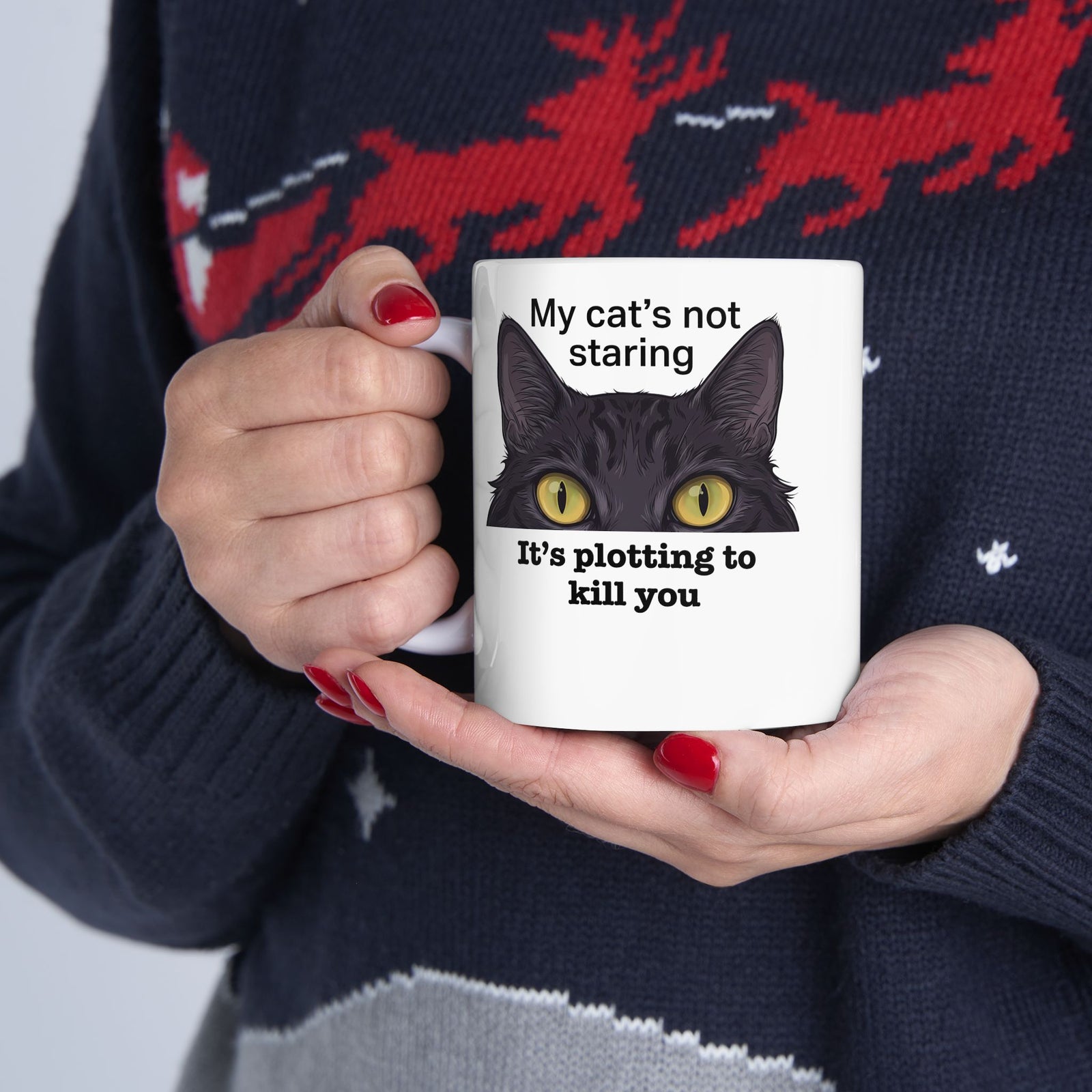 Graphic Mug — "My Cat's Not Staring, It's Plotting to Kill You" Cat Mug