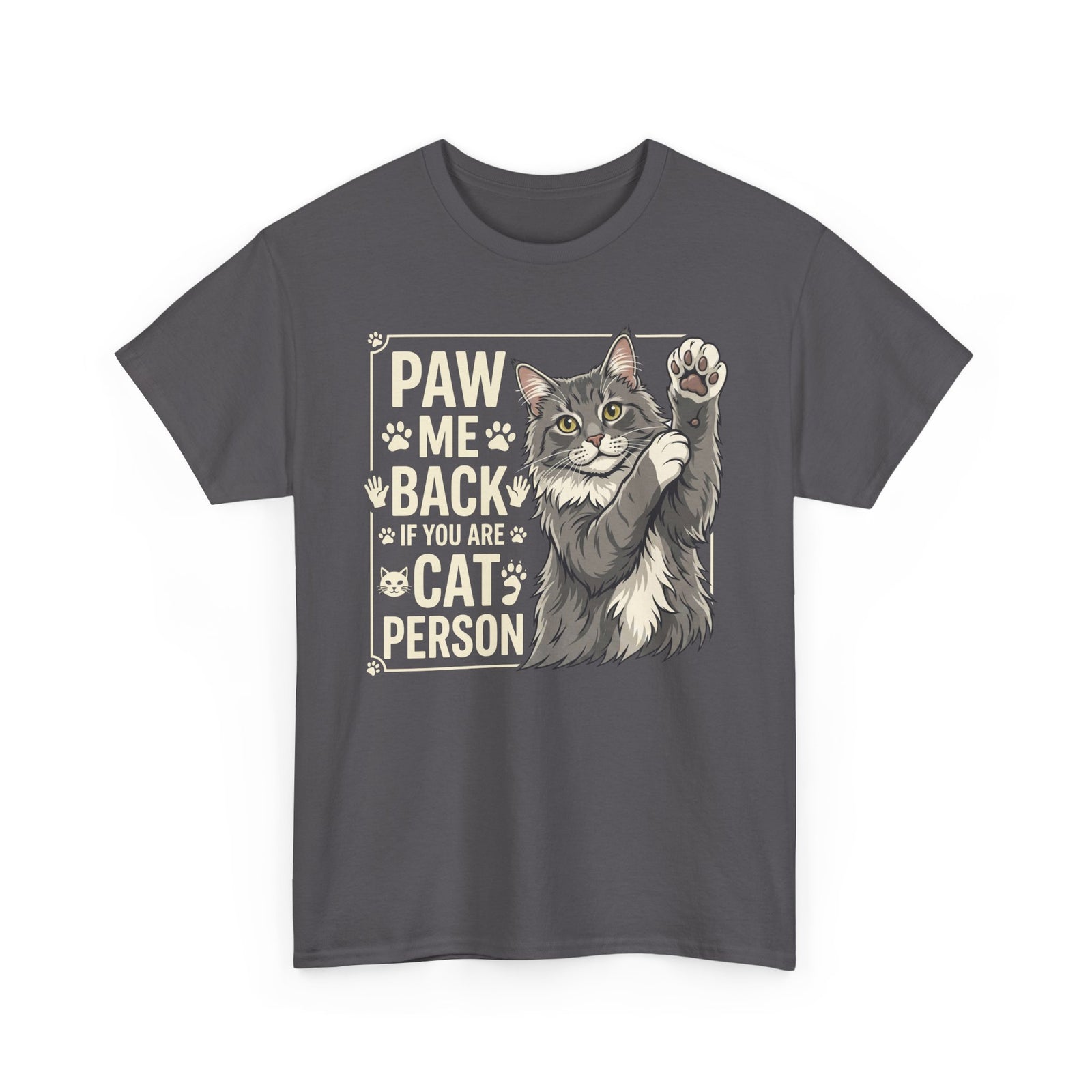 Paw Me Back If You Are A Cat Person Cute Grey Cat Graphic Tee