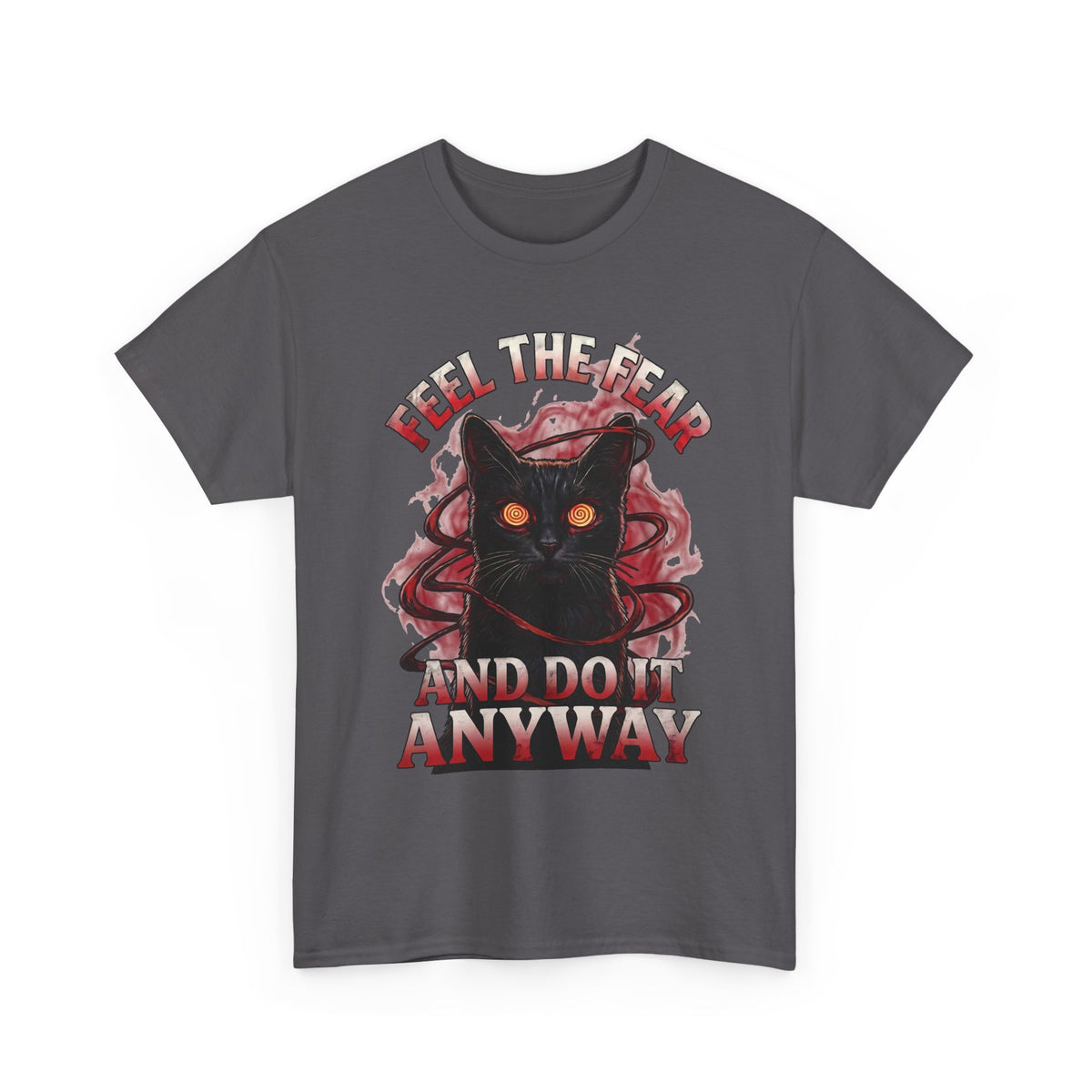 Feel The Fear And Do It Anyway T-Shirt — Hypnotic Black Cat Horror Graphic