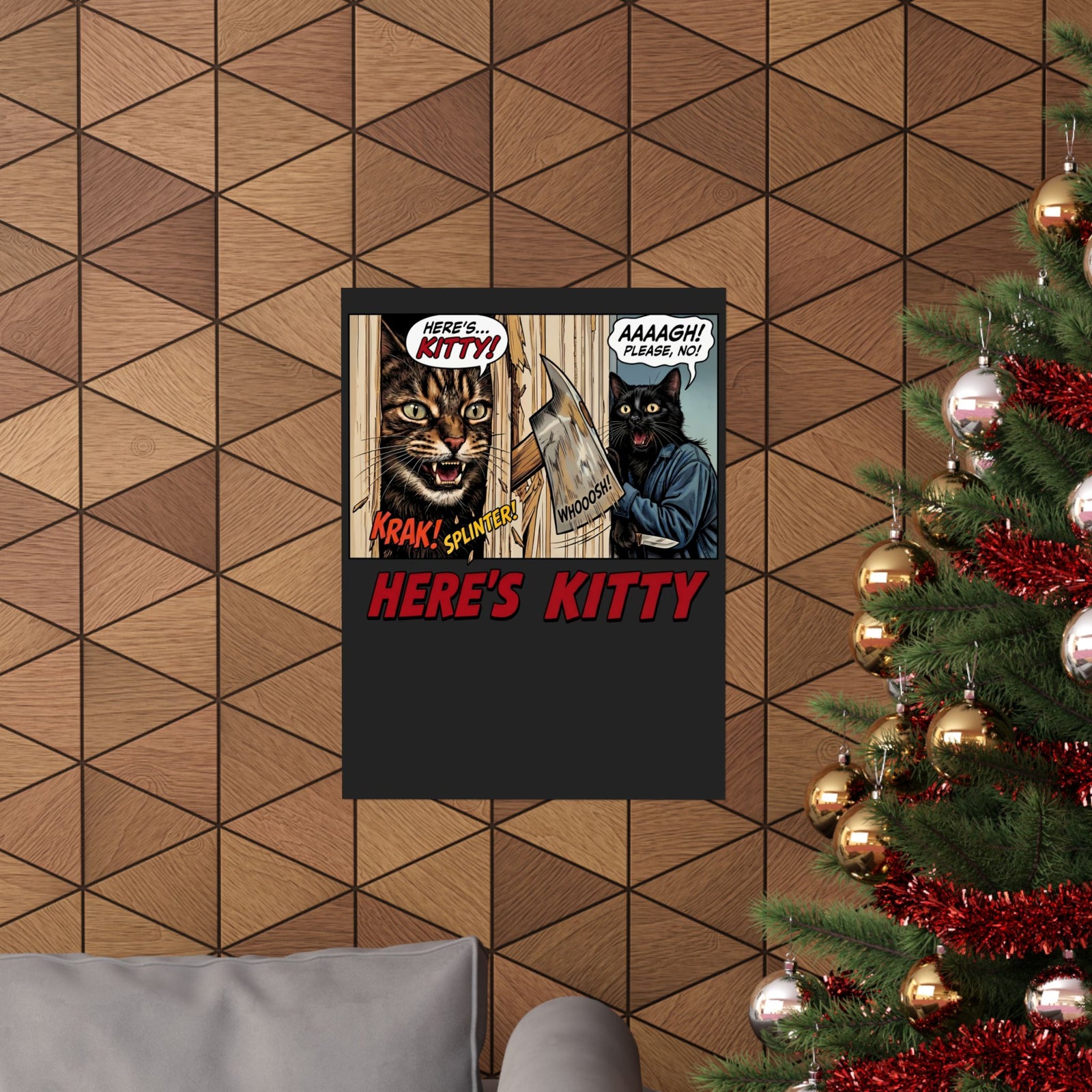 Here's Kitty Poster — Sarcastic Here's Kitty Axe Comic Wall Art