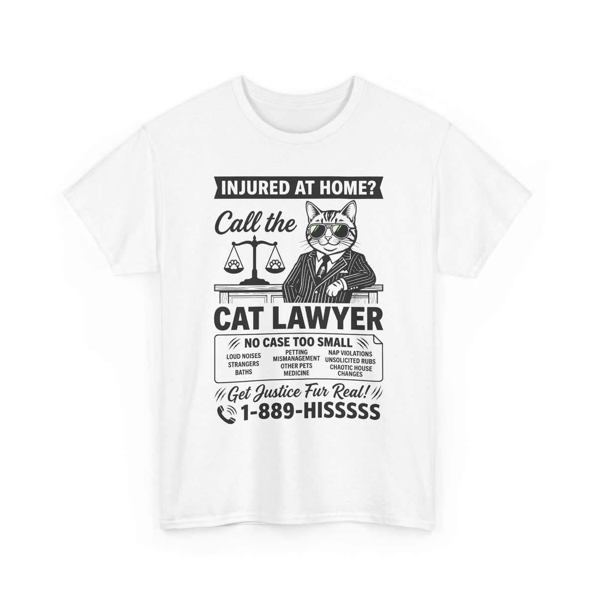 Cat Lawyer T‑Shirt – Funny Injured at Home Legal Cat Tee (Call the Cat Lawyer)