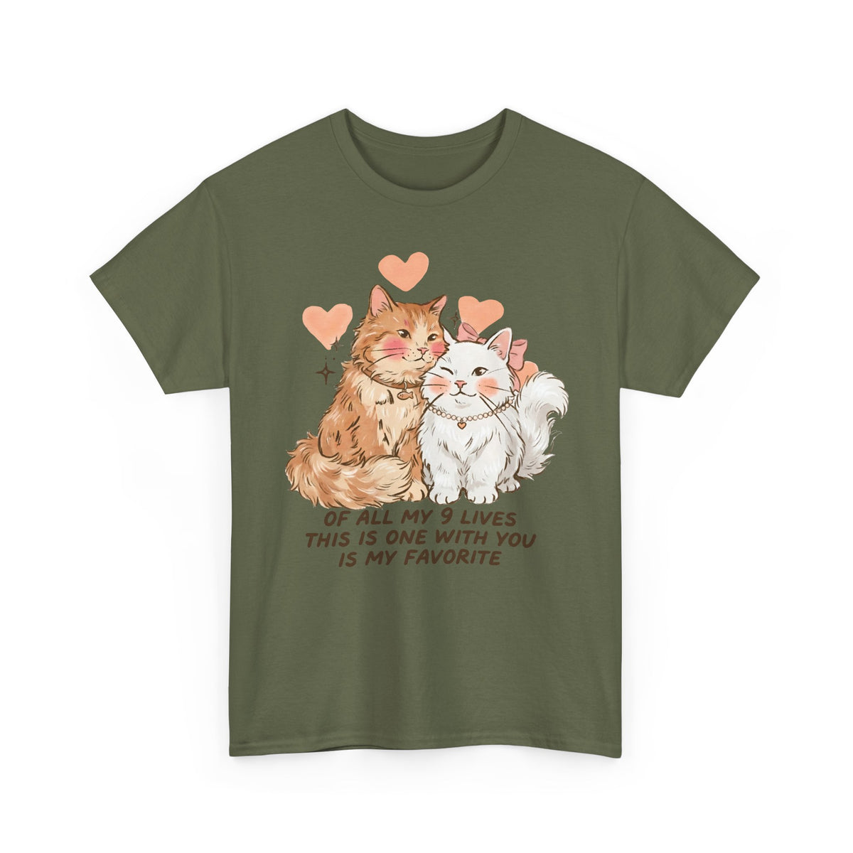 Of All My 9 Lives T-Shirt — Cute Wholesome Romantic Feline Graphic Tee