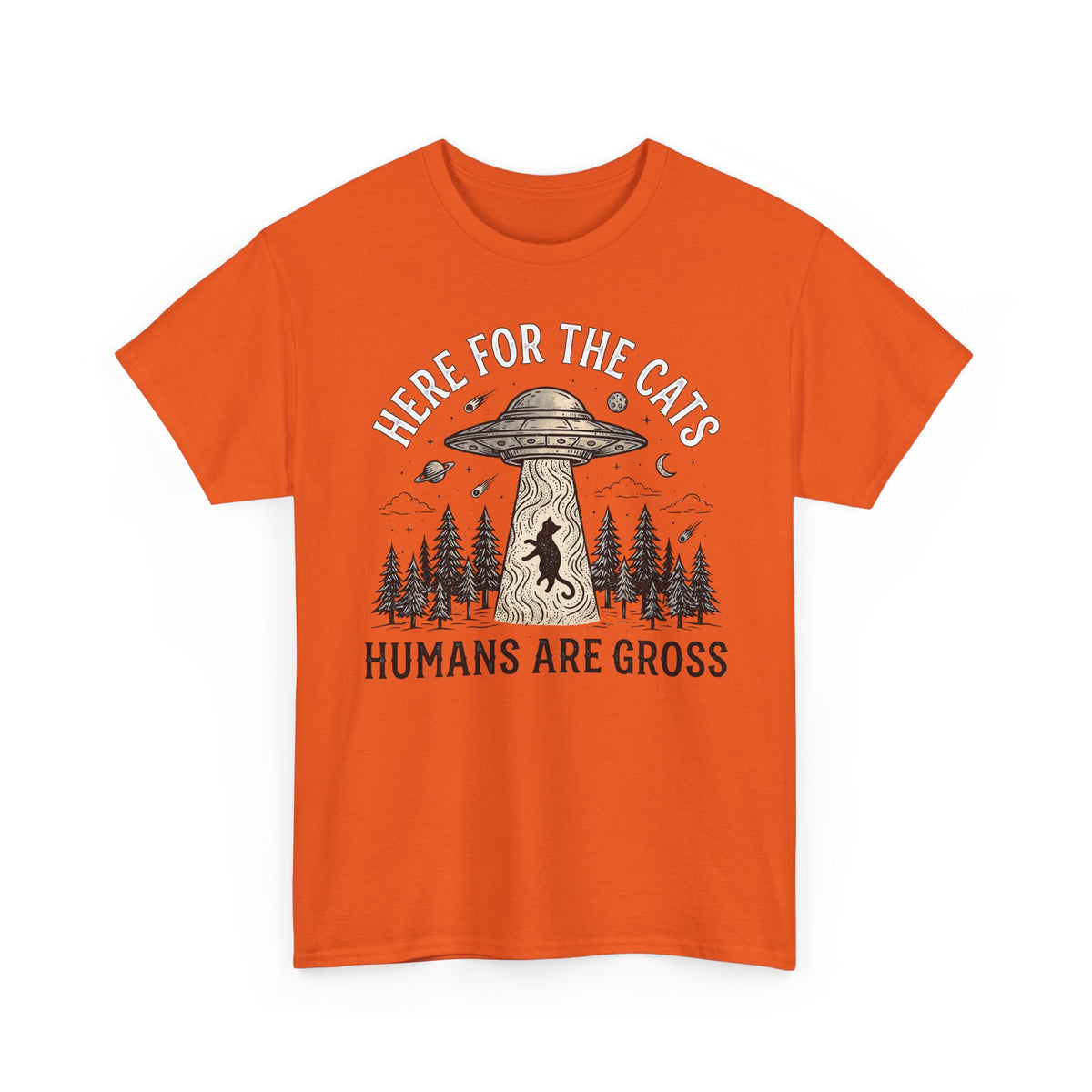 Here For The Cat Tee — 'Humans Are Gross' Cat Lover T-Shirt