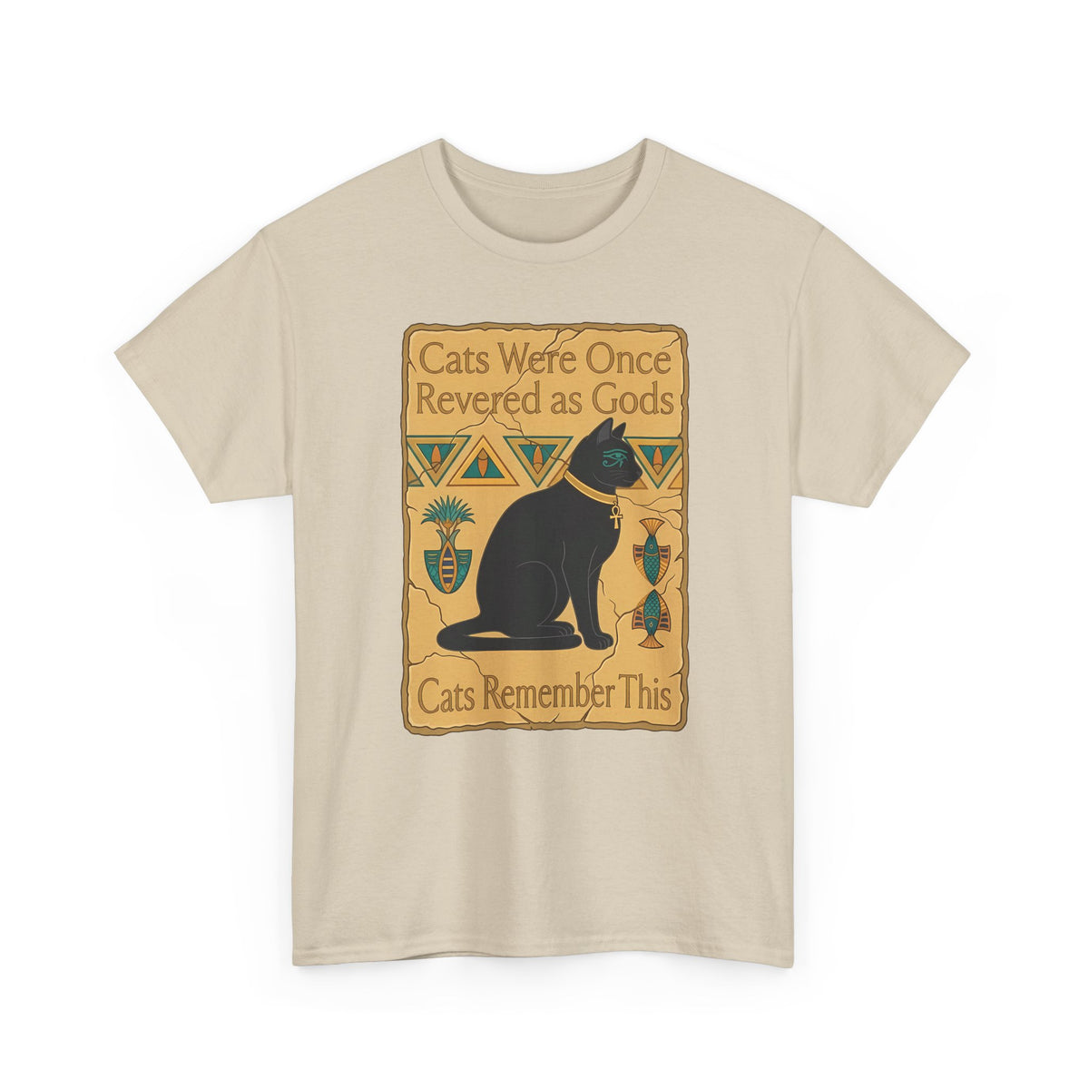 Cats Were Once Revered As Gods Tee — Funny Cat Quote T-Shirt for Cat Lovers