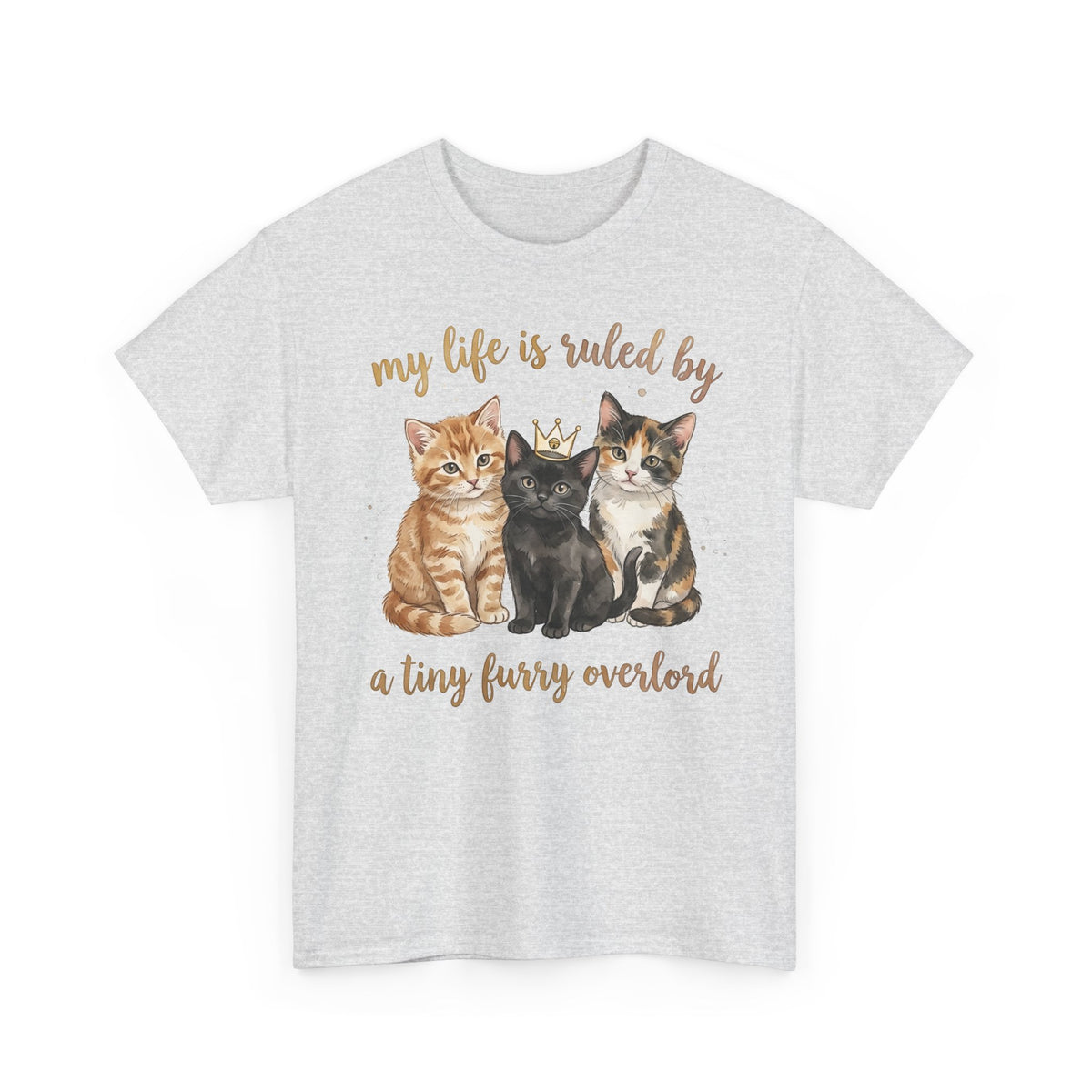 My Life Is Ruled By A Tiny Furry Overlord Cute Kitten Tee