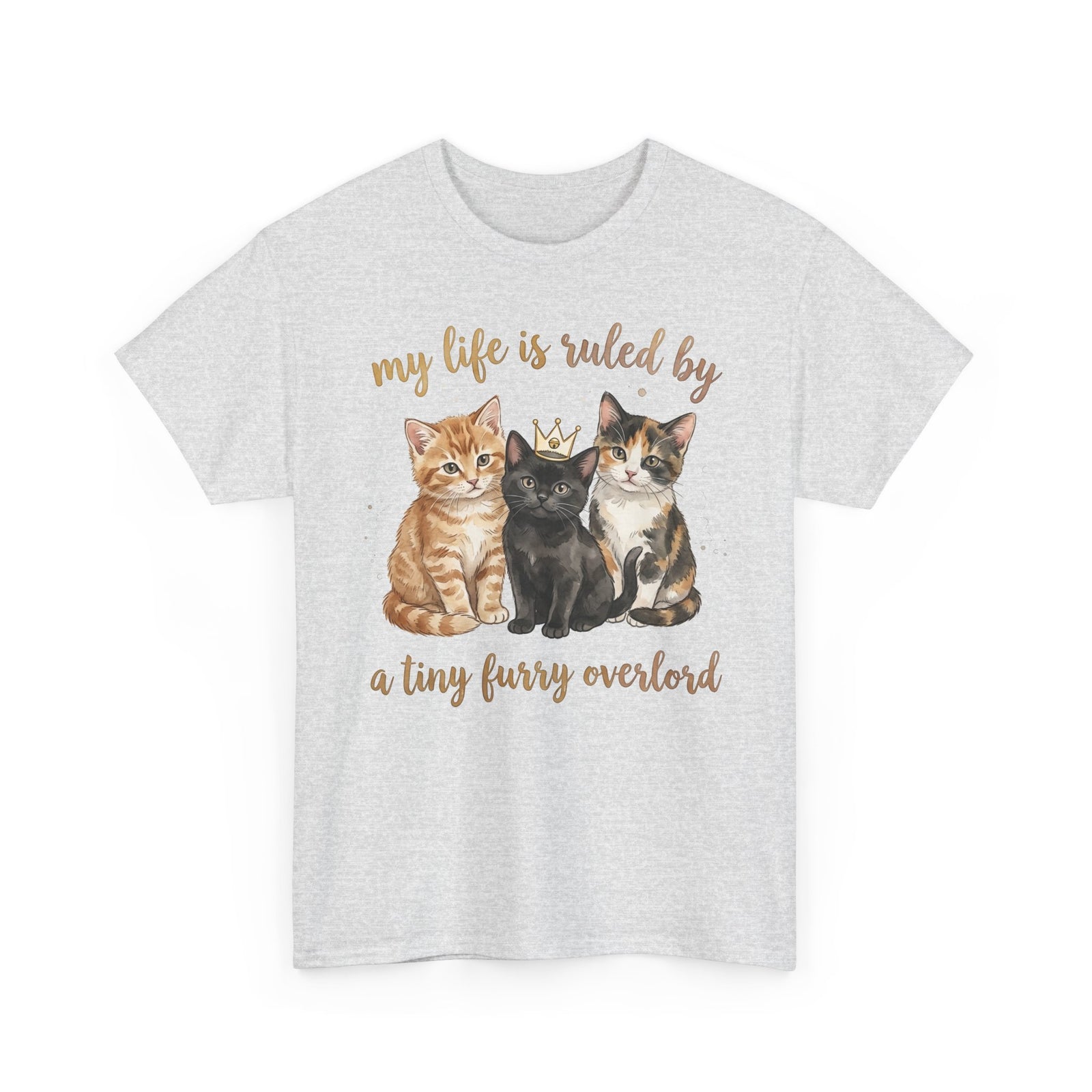 My Life Is Ruled By A Tiny Furry Overlord Cute Kitten Tee
