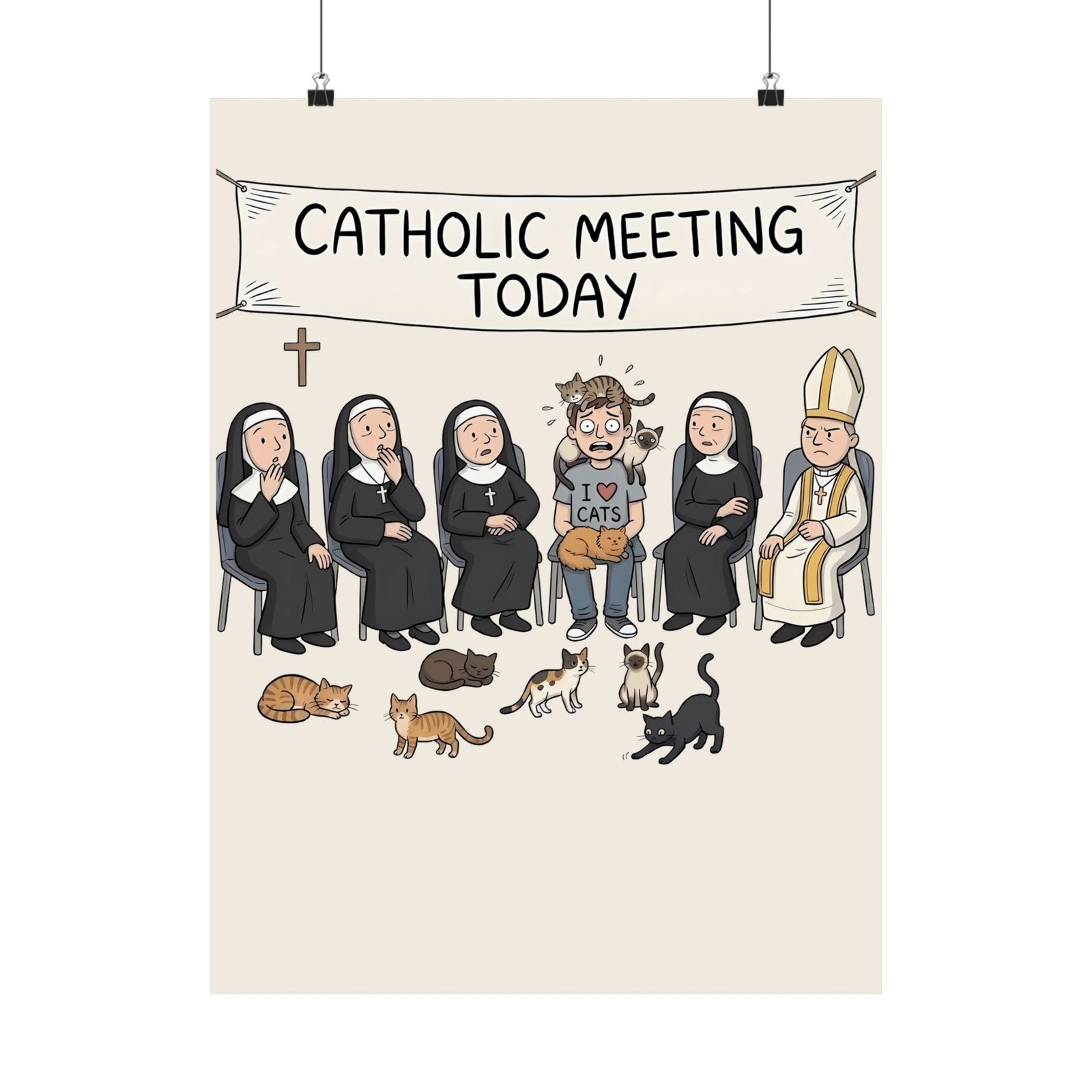 Catholic Meeting Today Funny Cat Lovers Poster