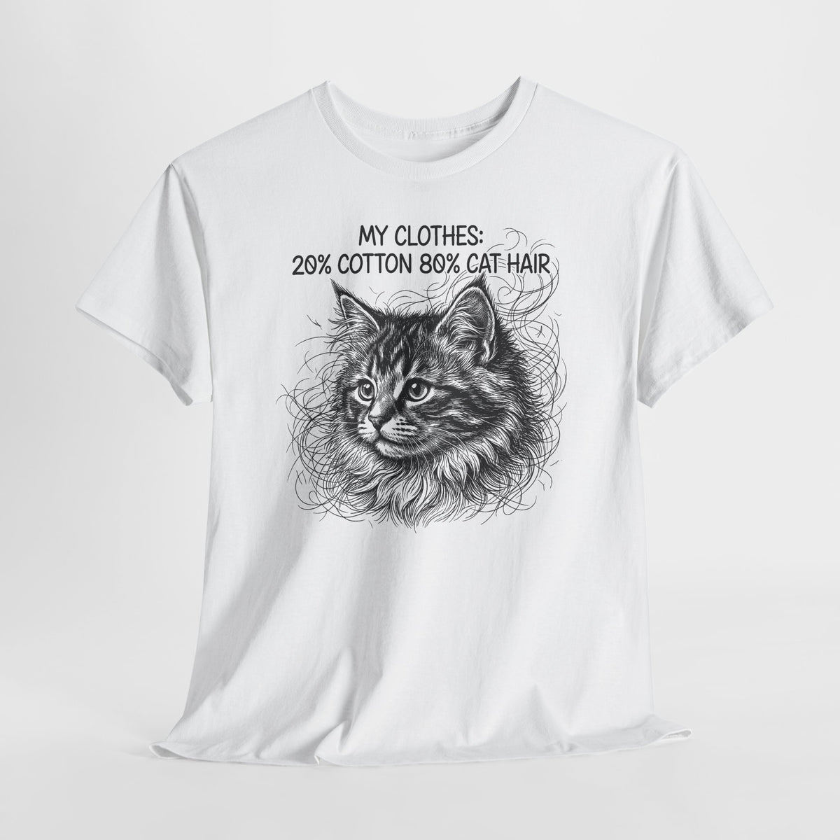 Cat Hair Tee — "My Clothes: 20% Cotton 80% Cat Hair" Graphic T-Shirt
