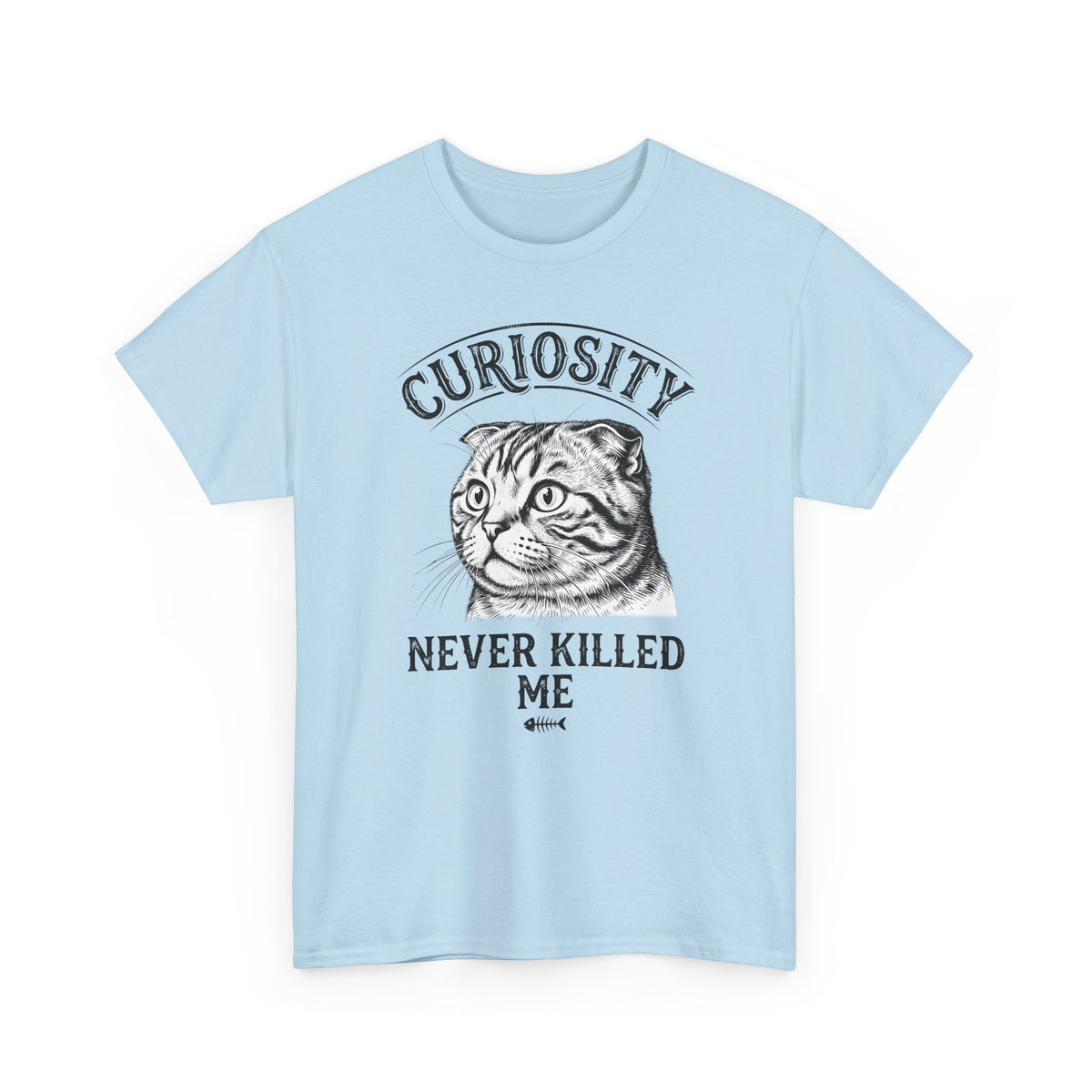 Curiosity Never Killed The Cat T-Shirt — Funny Cat Lover Tee